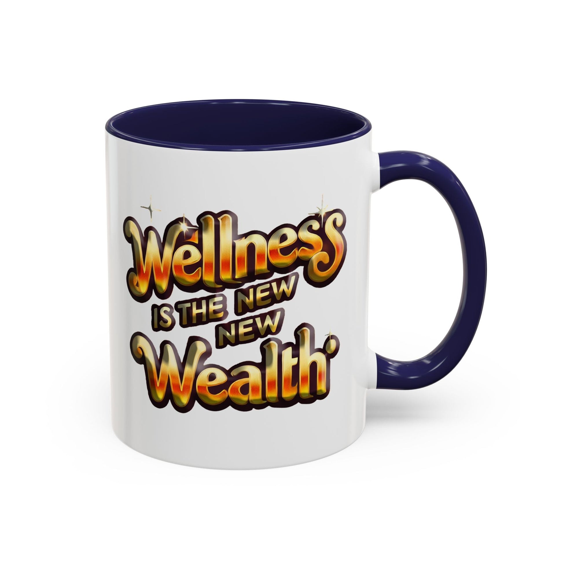 Accent Coffee Mug - Wellness is the New Wealth Stylish Ceramic Design