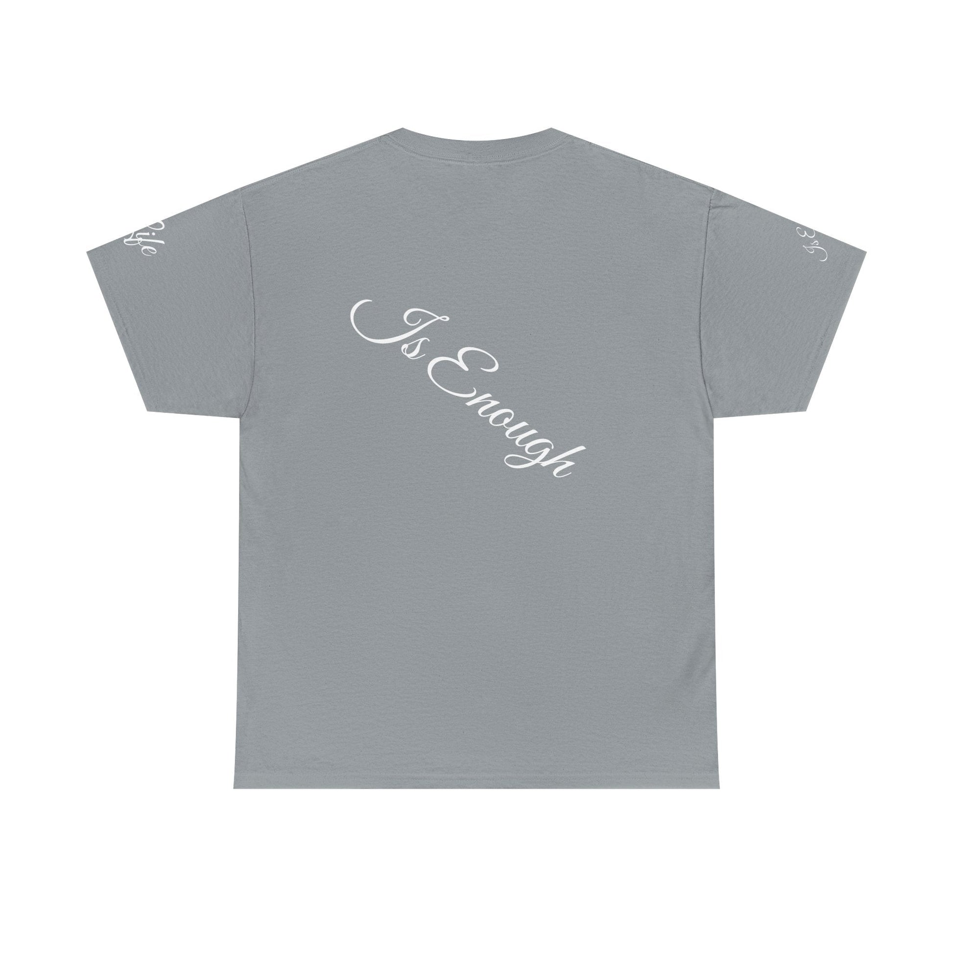 Unisex Heavy Cotton T-shirt - life is enough your are always enough