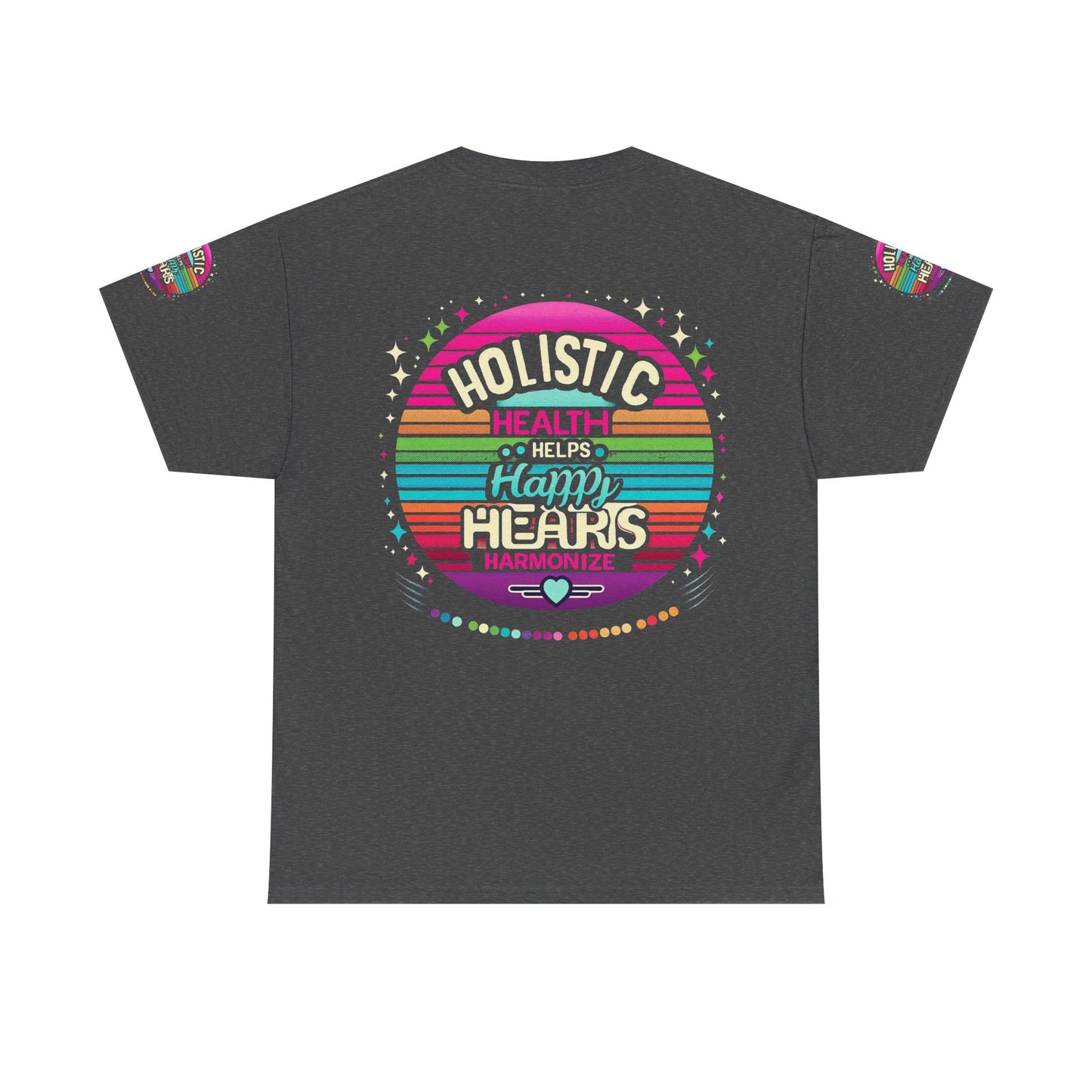 Unisex Heavy Cotton Tee " Holistic Health Heals Happy Hearts"