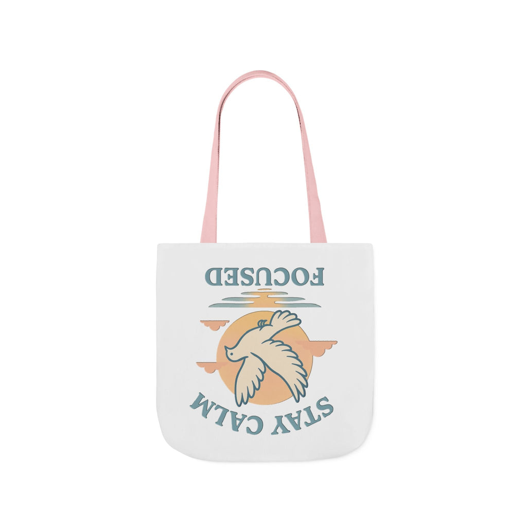 Canvas Tote Bag with Inspirational Quote - Stay Calm Focused