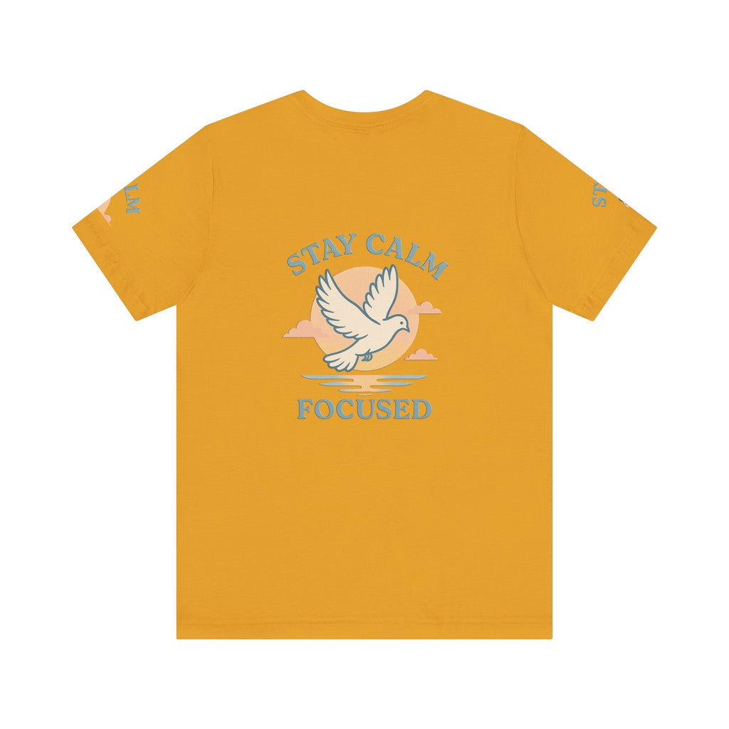 Yellow unisex T-shirt with "Stay Calm Focused" text and white dove graphic on back, made from soft breathable cotton.