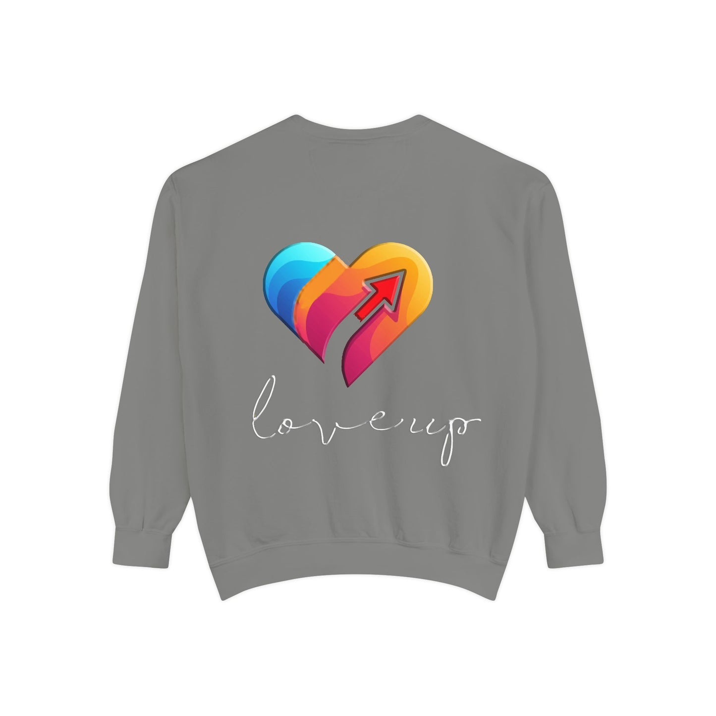 Unisex Garment-Dyed Sweatshirt " Love's Up"