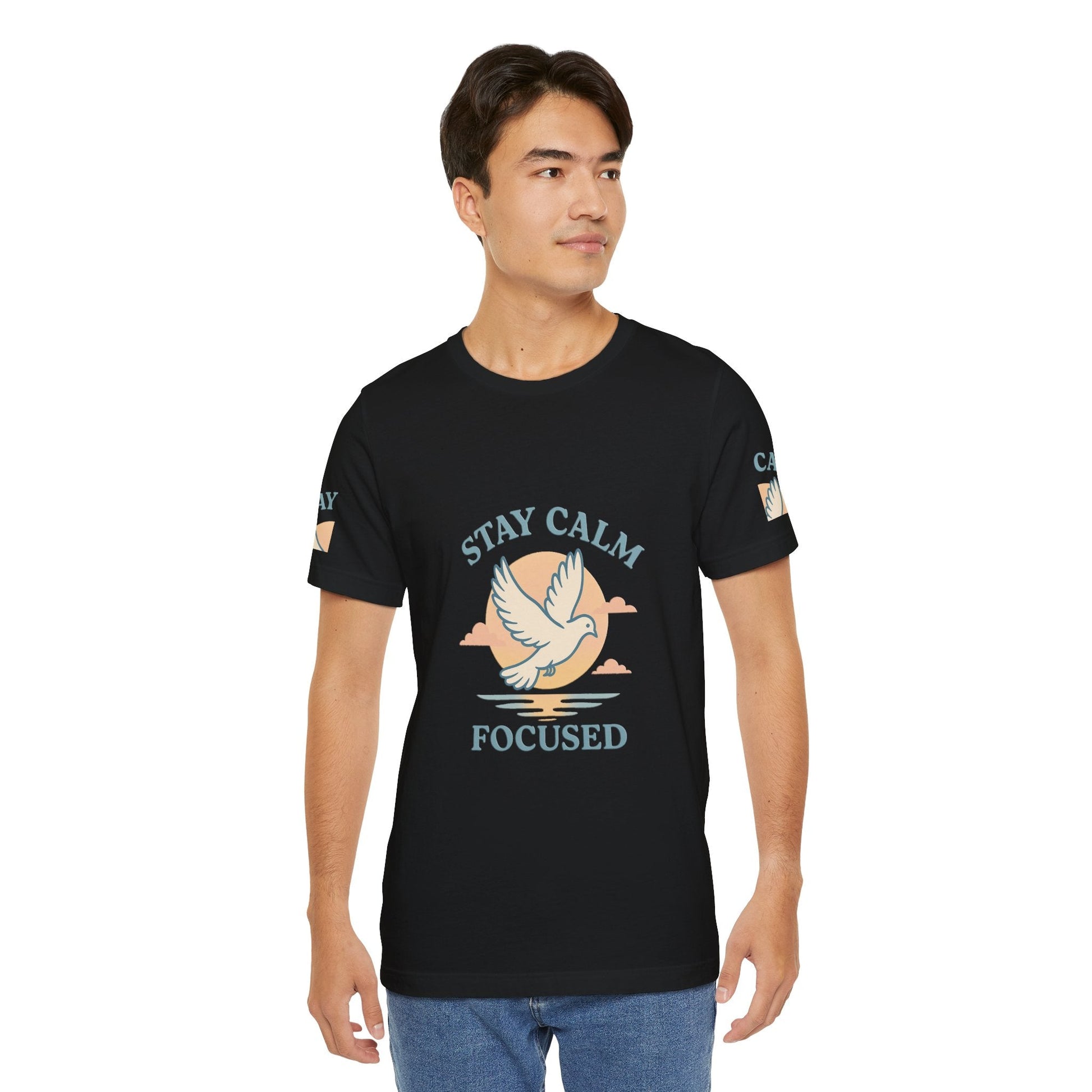 Stay Calm Focused Unisex T-shirt - Relaxation & Motivational Shirt