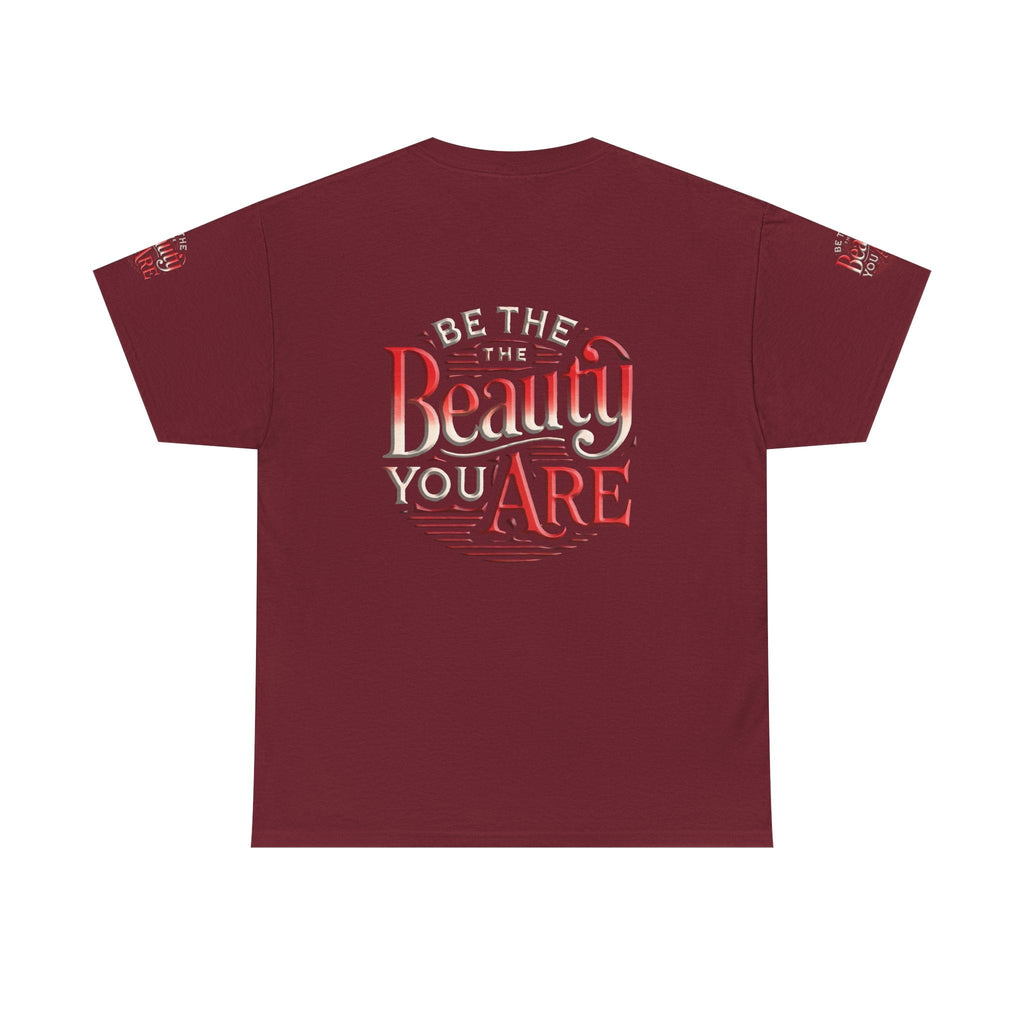 Unisex Heavy Cotton T-shirt - Be the Beauty You Are  Classic & Comfy