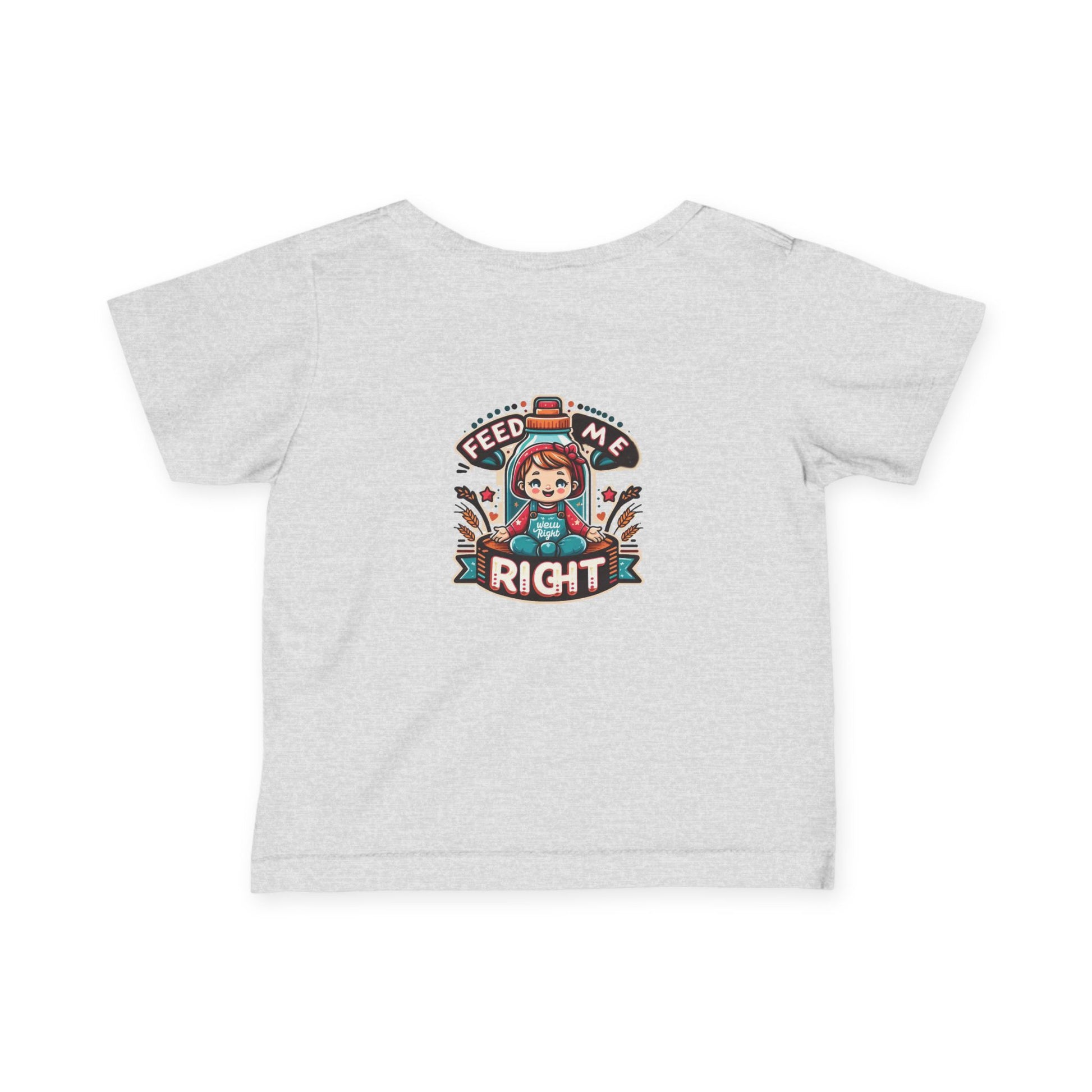 Infant Fine Jersey T-shirt - Feed Me Right - Give Them Food For Life