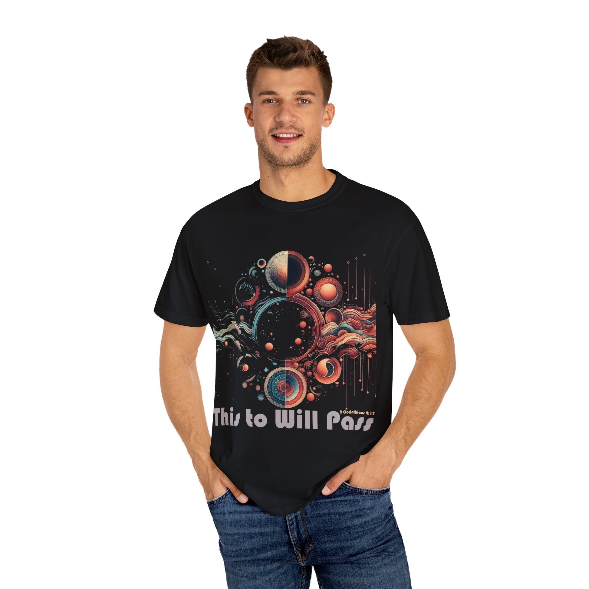 Cosmic Vibes Unisex Garment-Dyed t-shirt - This to Will Pass