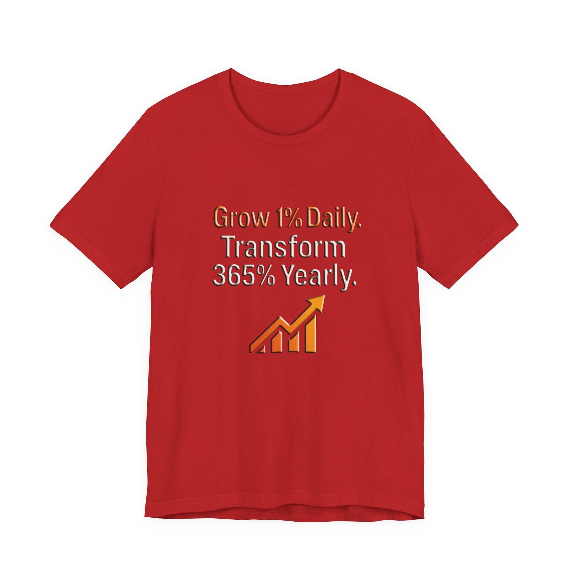 Red Motivational Growth t-shirt with positive affirmation "Grow 1% Daily. Transform 365% Yearly." and upward trend graphic on front
