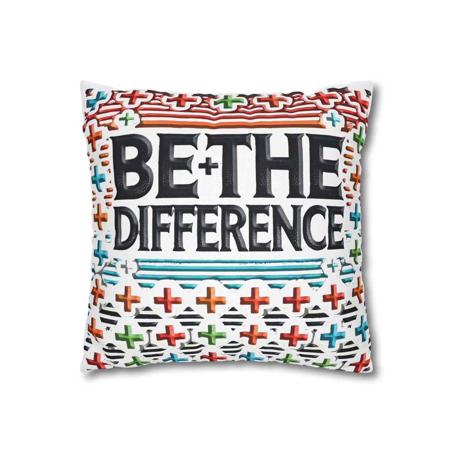 Spun Polyester Square Pillowcase " Be the Difference"