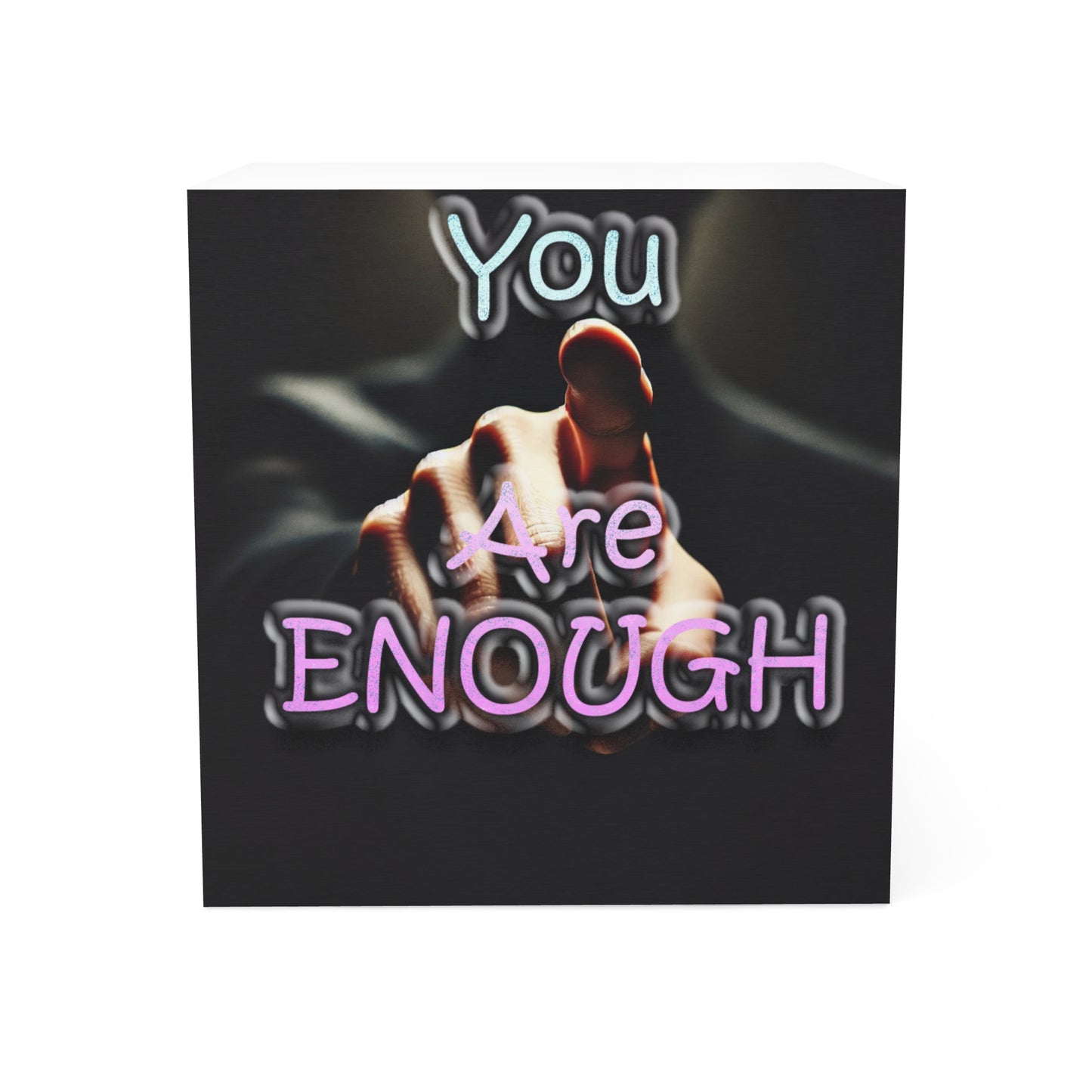 Note Cube " You Are Enough"