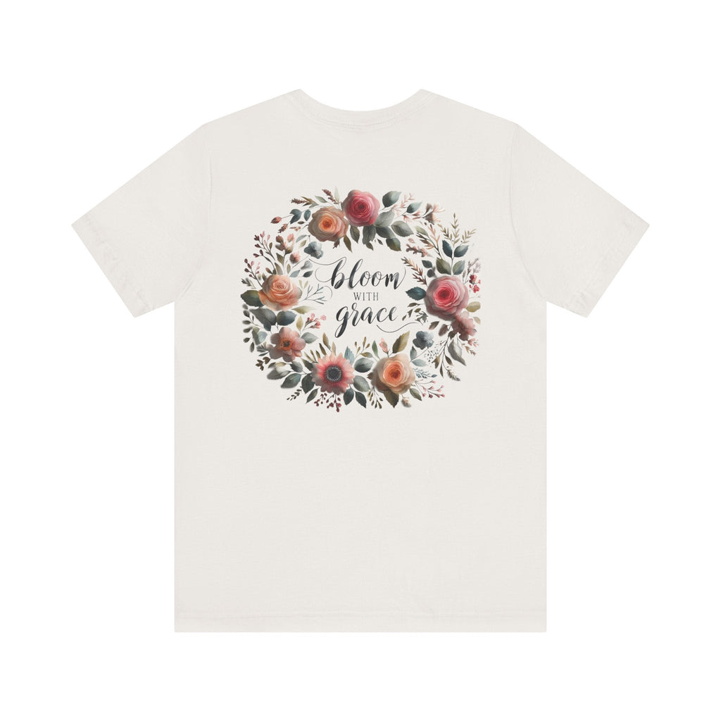 Bloom with Grace T-shirt with "Bloom with Grace" design, unisex jersey short sleeve, ideal spring outfit for nature lovers.