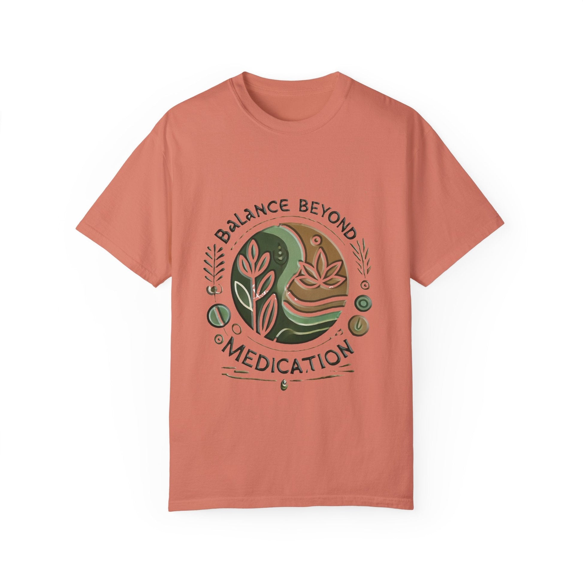 Unisex garment-dyed t-shirt with "Balance Beyond Medication" design, featuring soft texture and unique color.