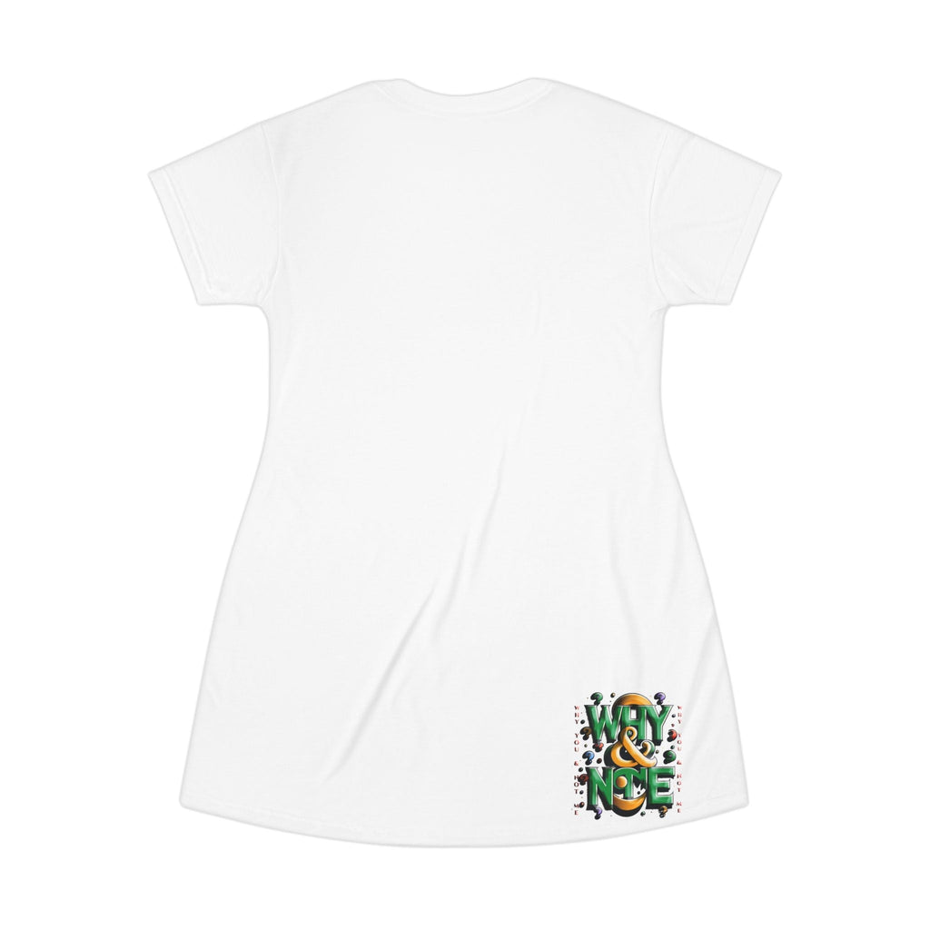 All-over-print T-shirt dress with "Why You & Not Me" design on a white background.