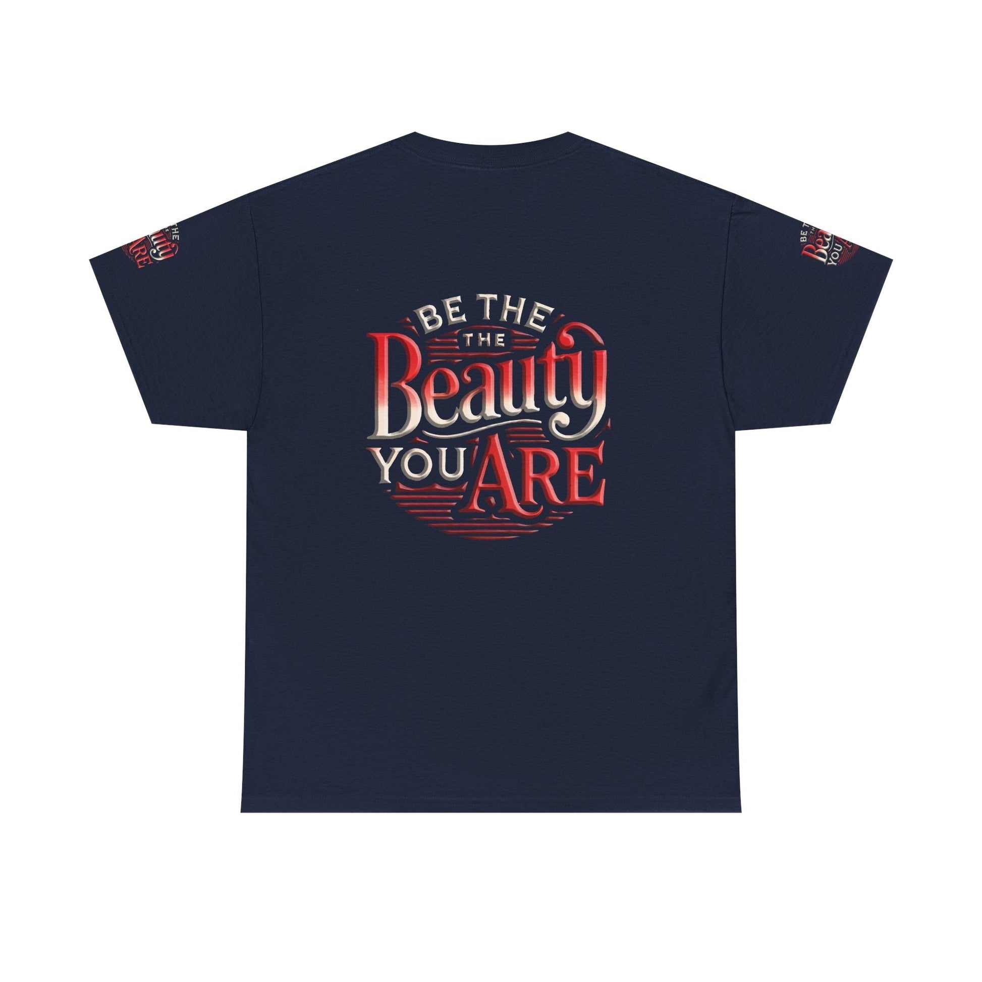 Unisex Heavy Cotton T-shirt - Be the Beauty You Are  Classic & Comfy