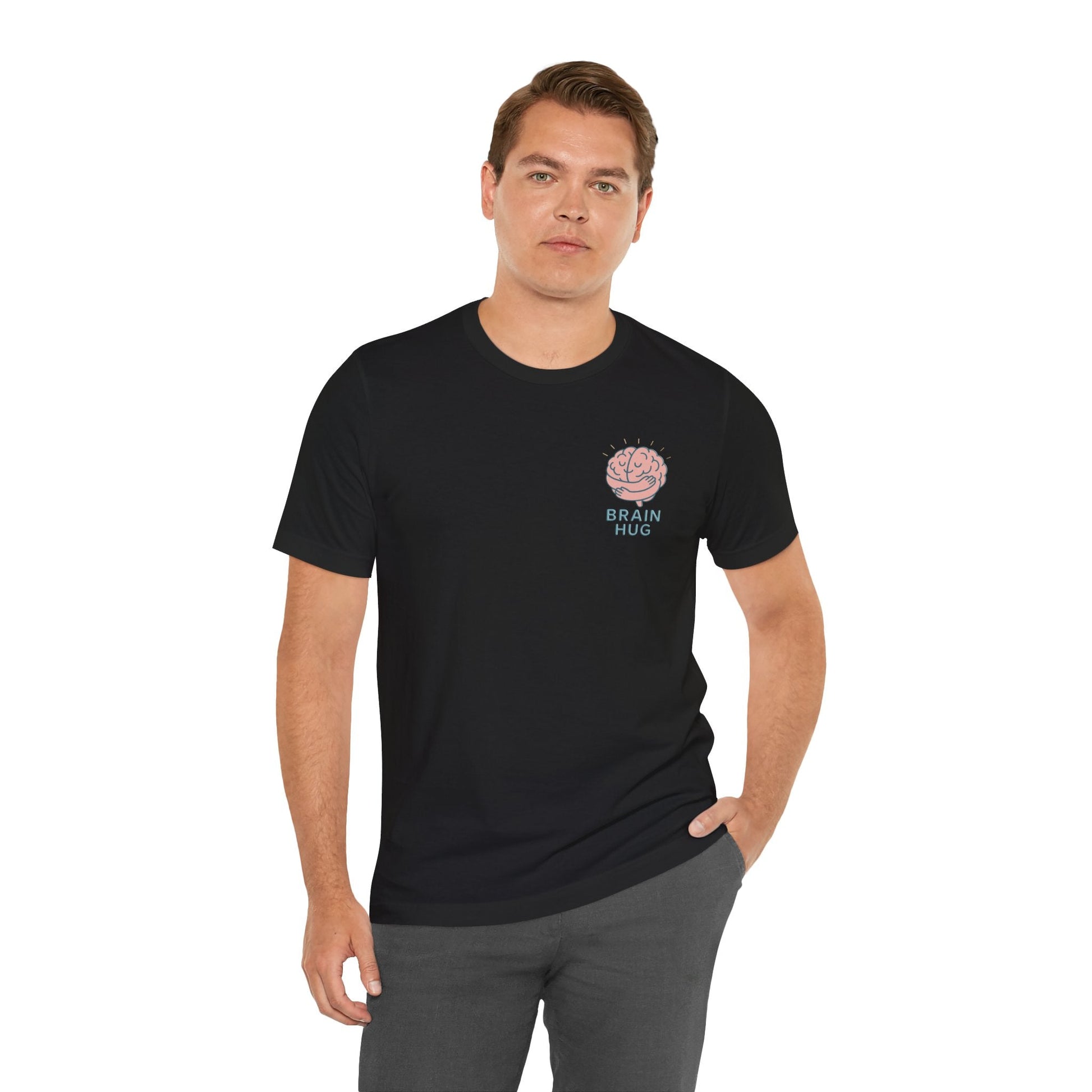 Brain Hug T-shirt - Comfortable Unisex Jersey Short Sleeve Shirt