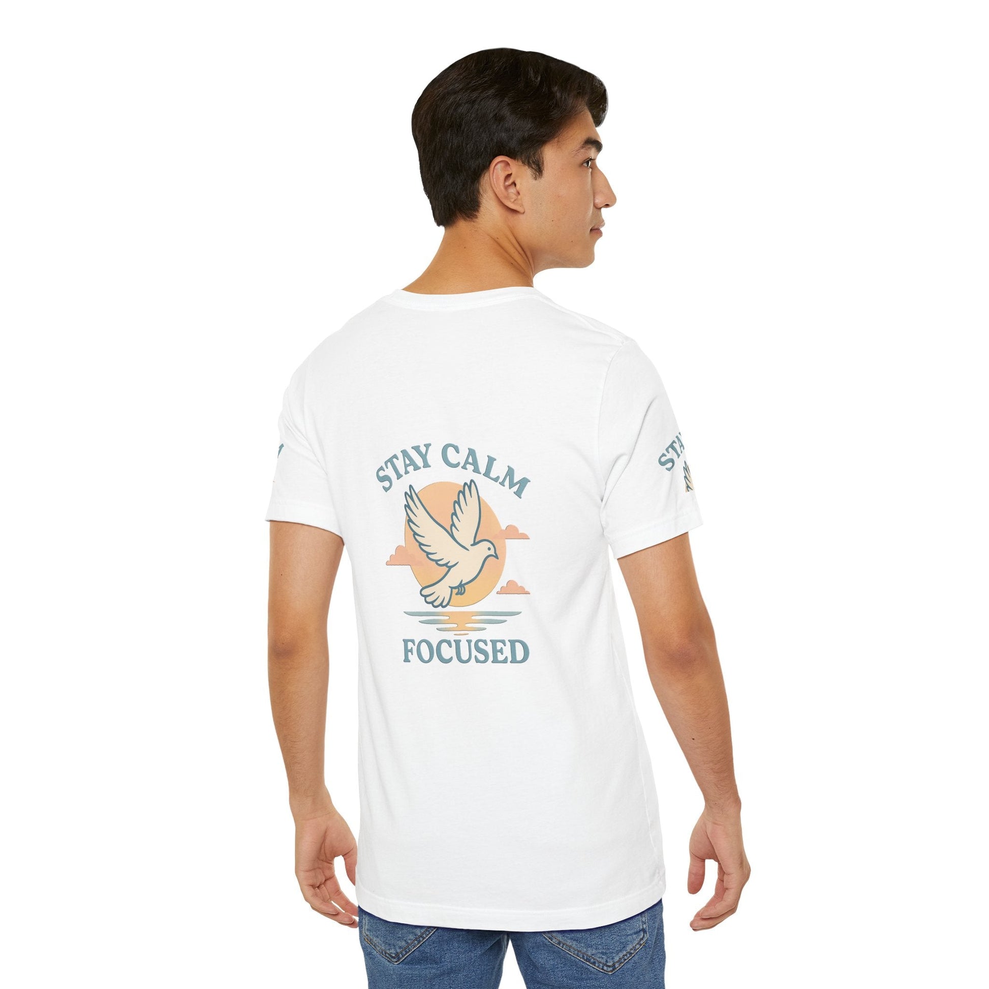 Stay Calm Focused Unisex T-shirt - Relaxation & Motivational Shirt
