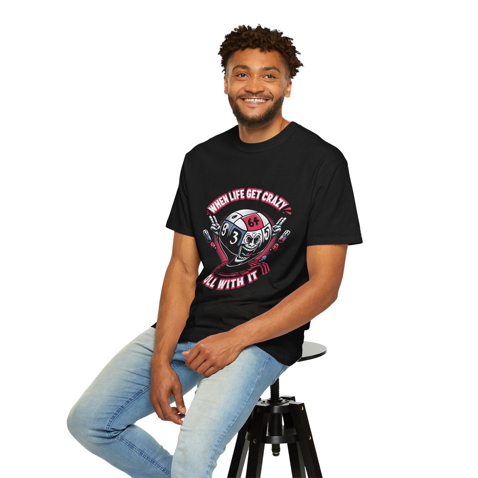 Roll With It Funny Unisex Garment Dyed T-Shirt - Keep Rolling