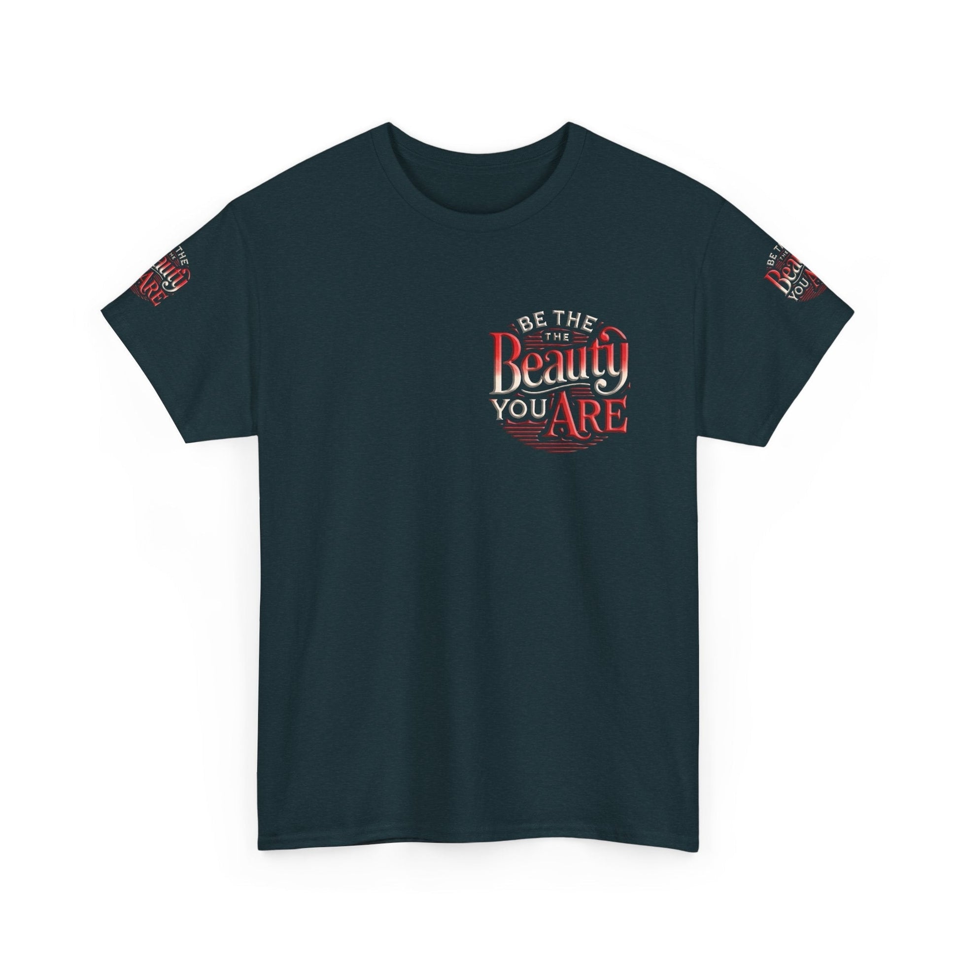 Unisex Heavy Cotton T-shirt - Be the Beauty You Are  Classic & Comfy