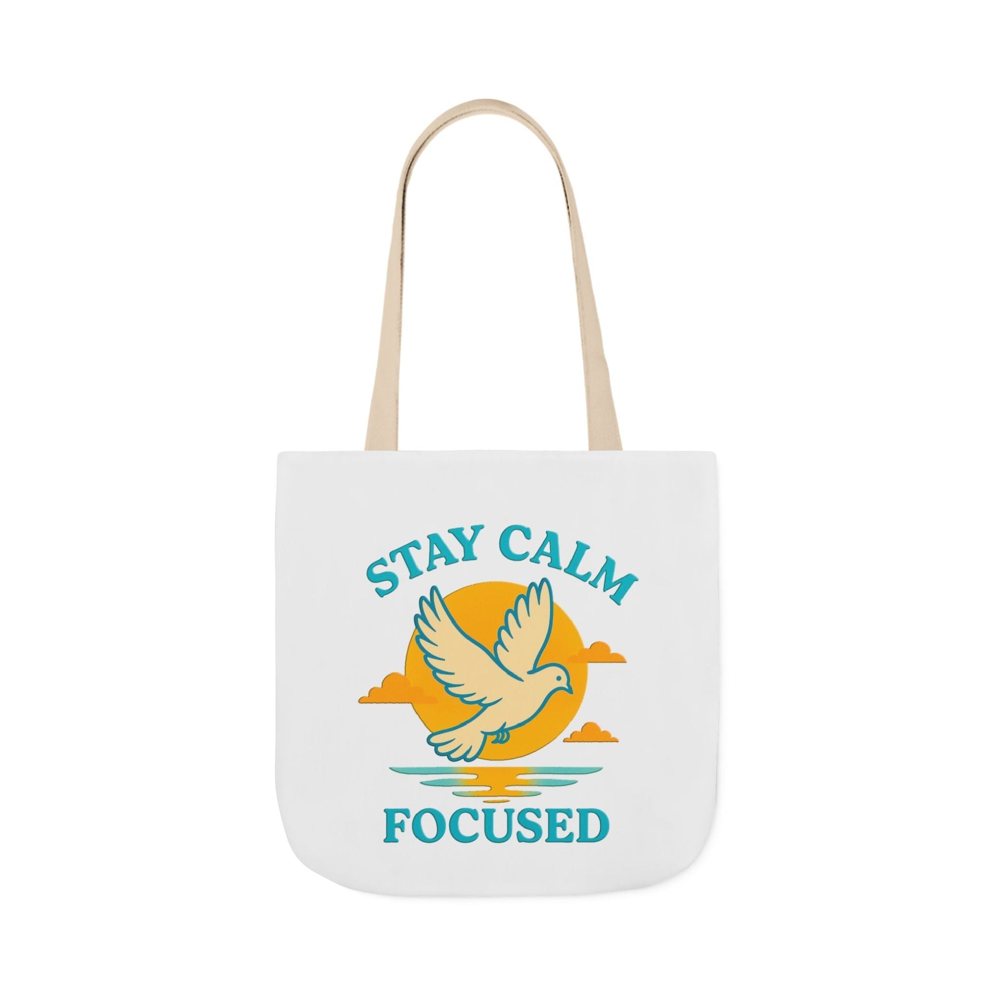 Canvas Tote Bag with Inspirational Quote - Stay Calm Focused