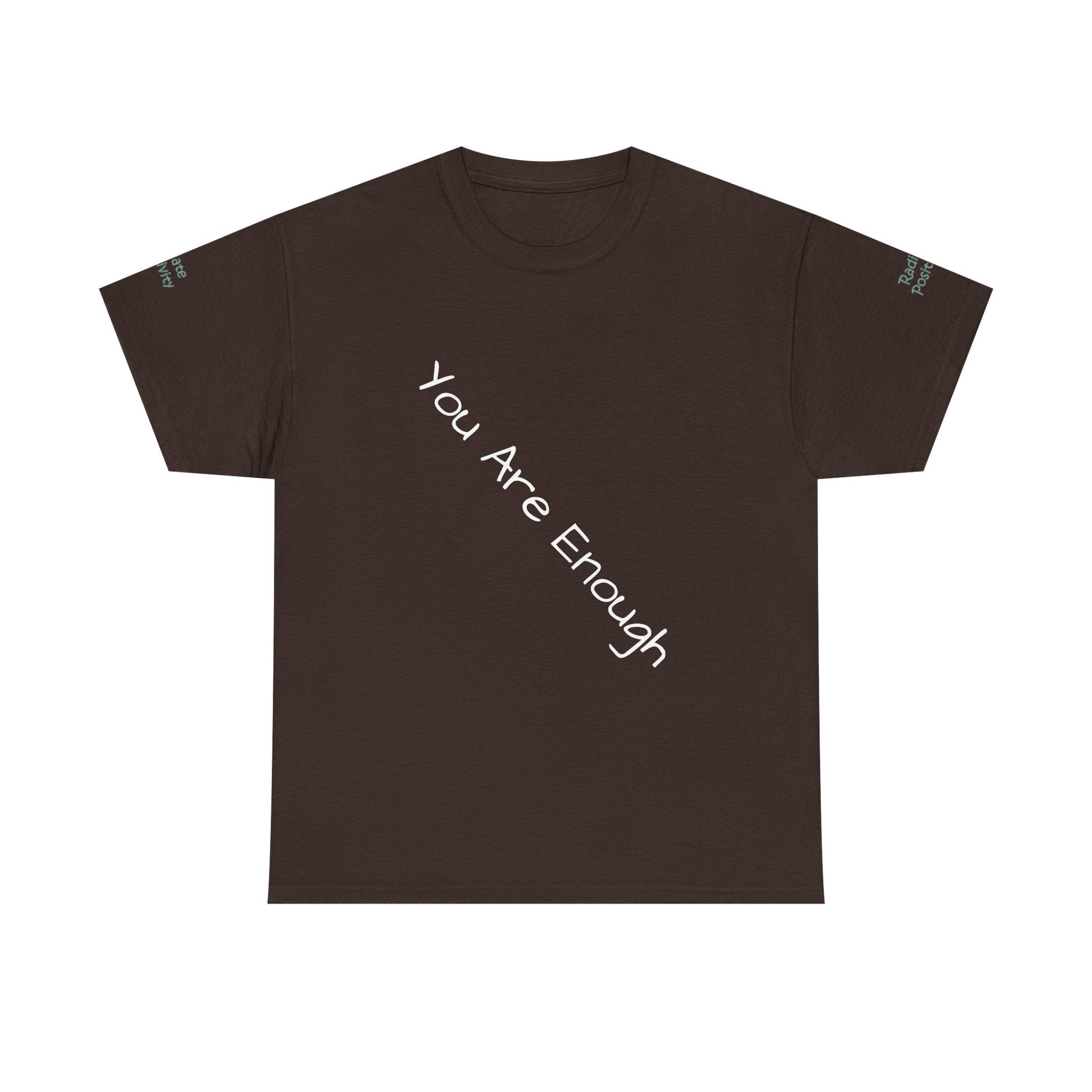 Unisex Heavy Cotton t-shirt-Your are Enough, Radiate Positivity