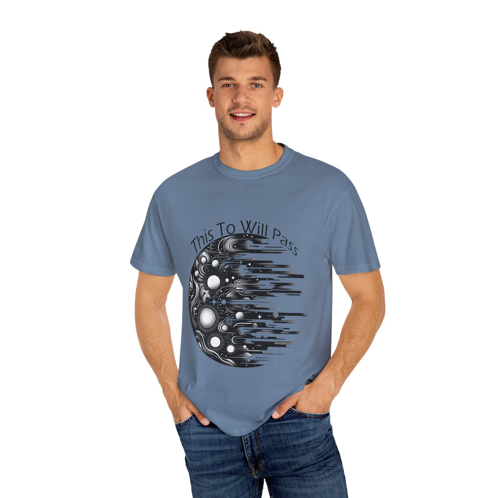 Unisex Garment-Dyed T-Shirt This Too Will Pass Inspirational Tee in blue with a unique design.