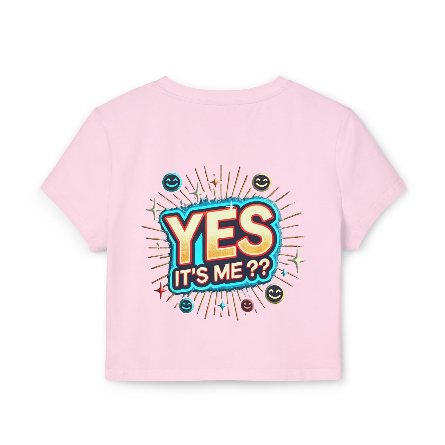 Women's Baby Tee  Y0es it's me