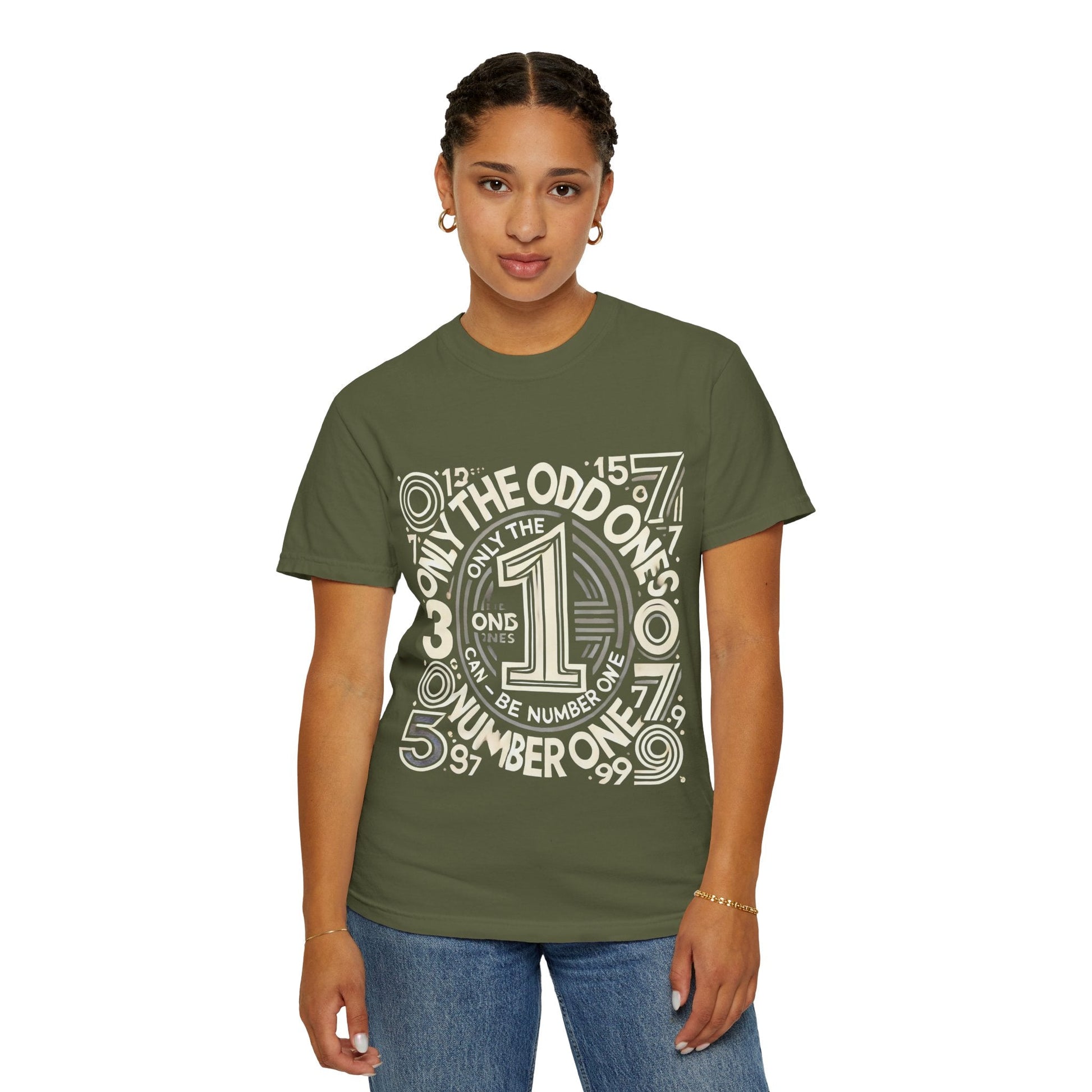 Unisex Garment-Dyed t-shirt - Only the Odd Ones Can Be Number One