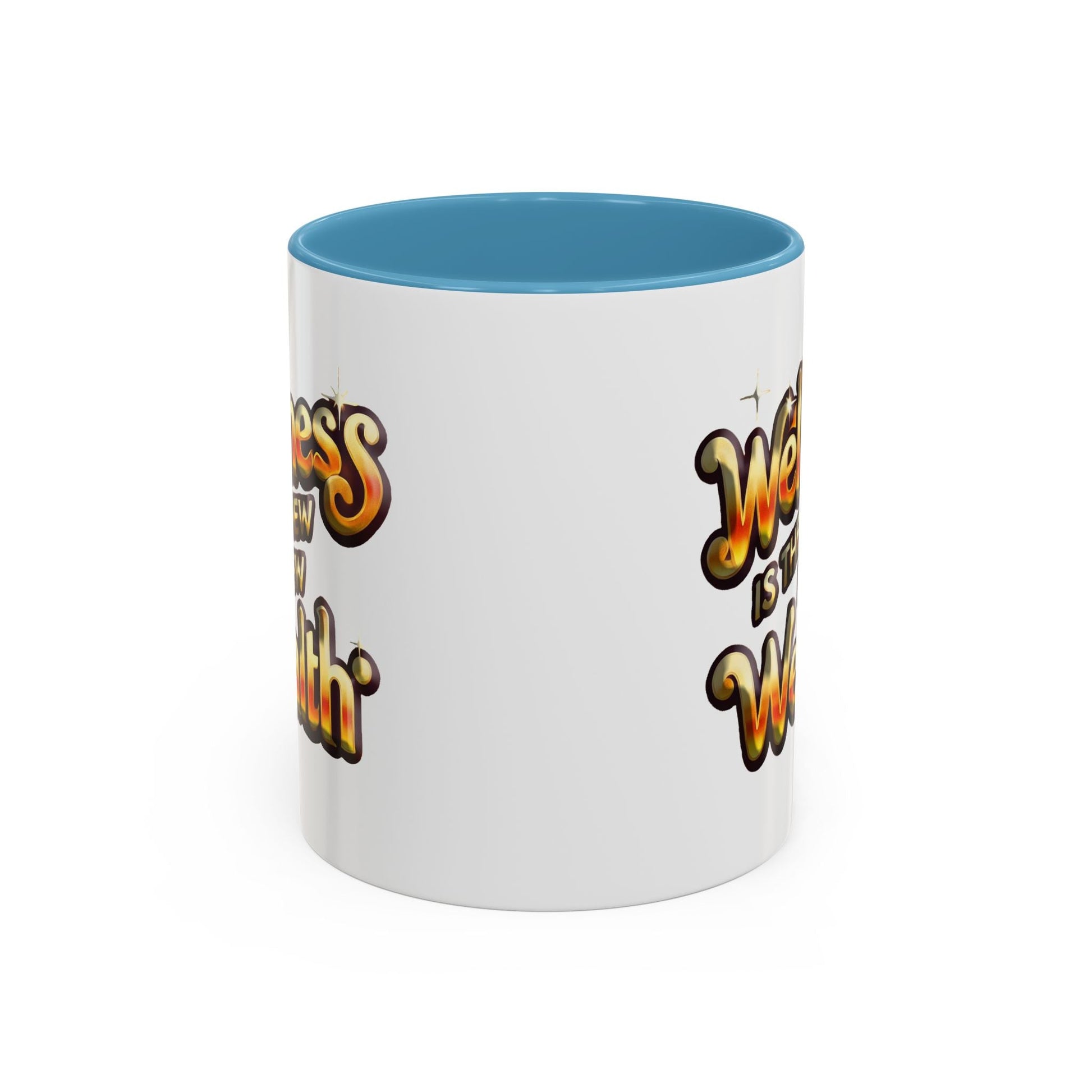AAccent Coffee Mug (11, 15oz) Wellness is the New Wealthccent Coffee Mug