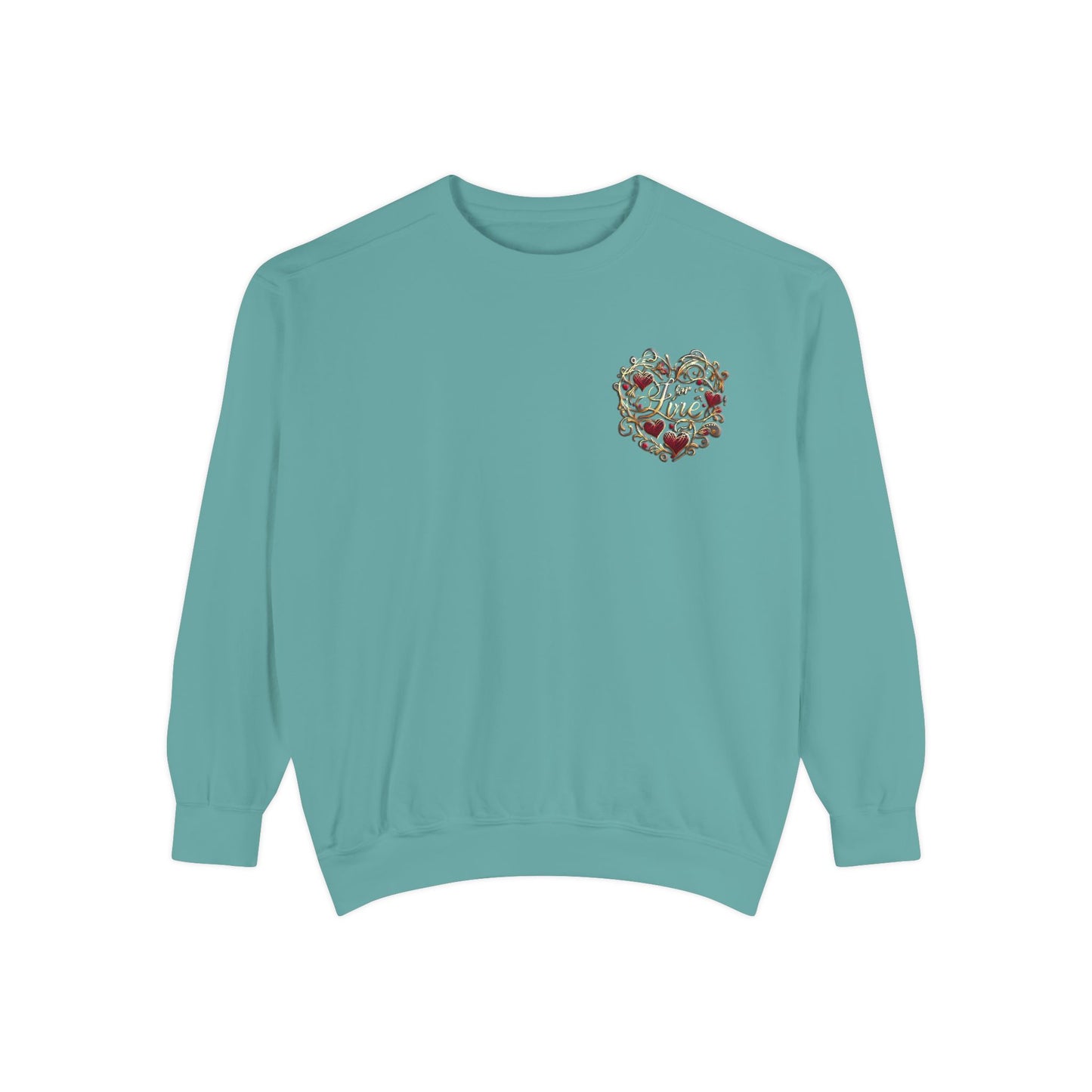 Unisex Garment-Dyed Sweatshirt " Love For Me?