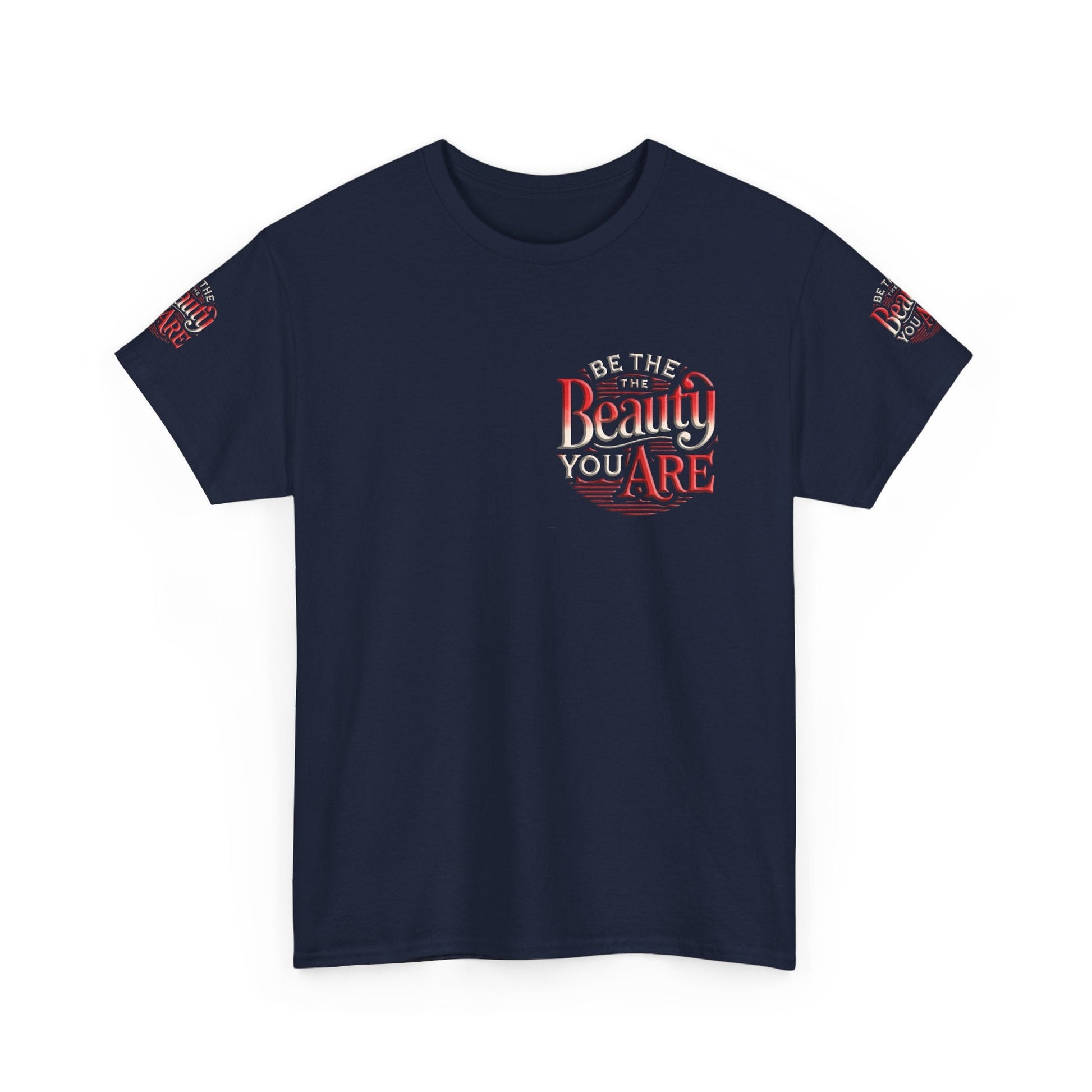 Unisex Heavy Cotton T-shirt - Be the Beauty You Are  Classic & Comfy