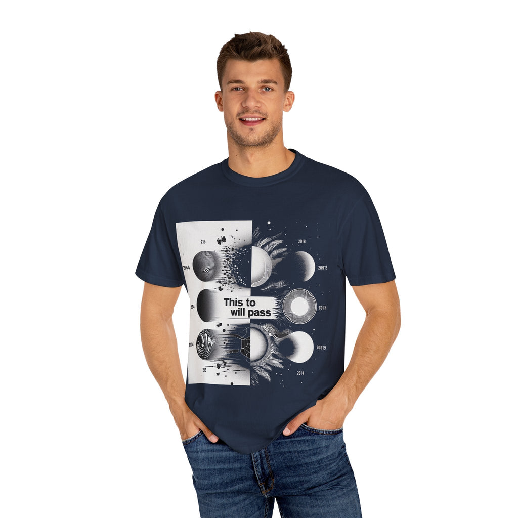 Unisex Garment-Dyed T-shirt This Too Shall Pass - Be Faithful
