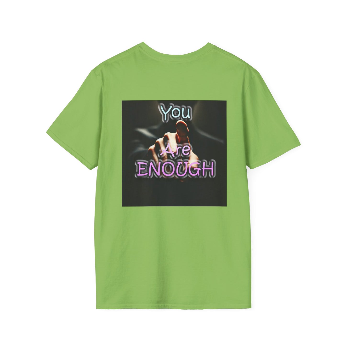 Unisex Softstyle T-Shirt" You Are Enough"