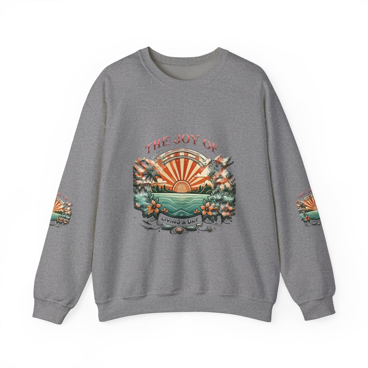 Unisex Heavy Blend™ Crewneck Sweatshirt" The Joy Of Living a Day"