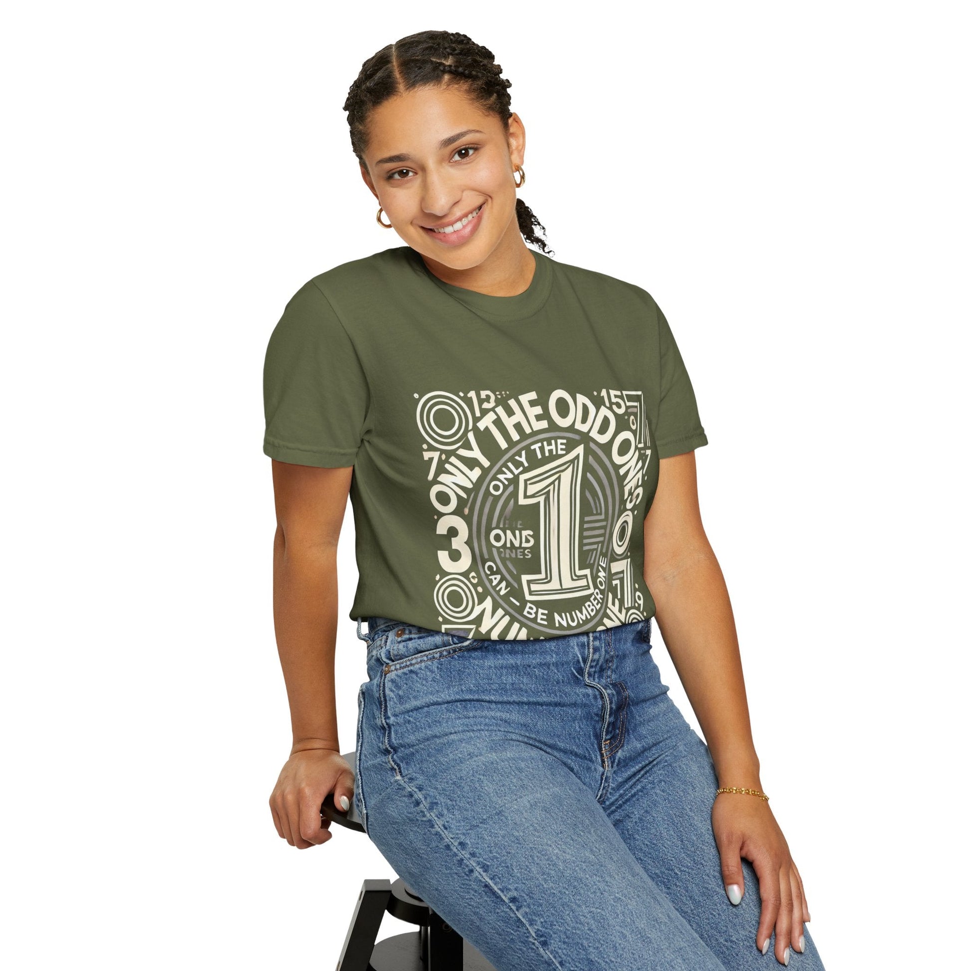 Unisex Garment-Dyed t-shirt - Only the Odd Ones Can Be Number One