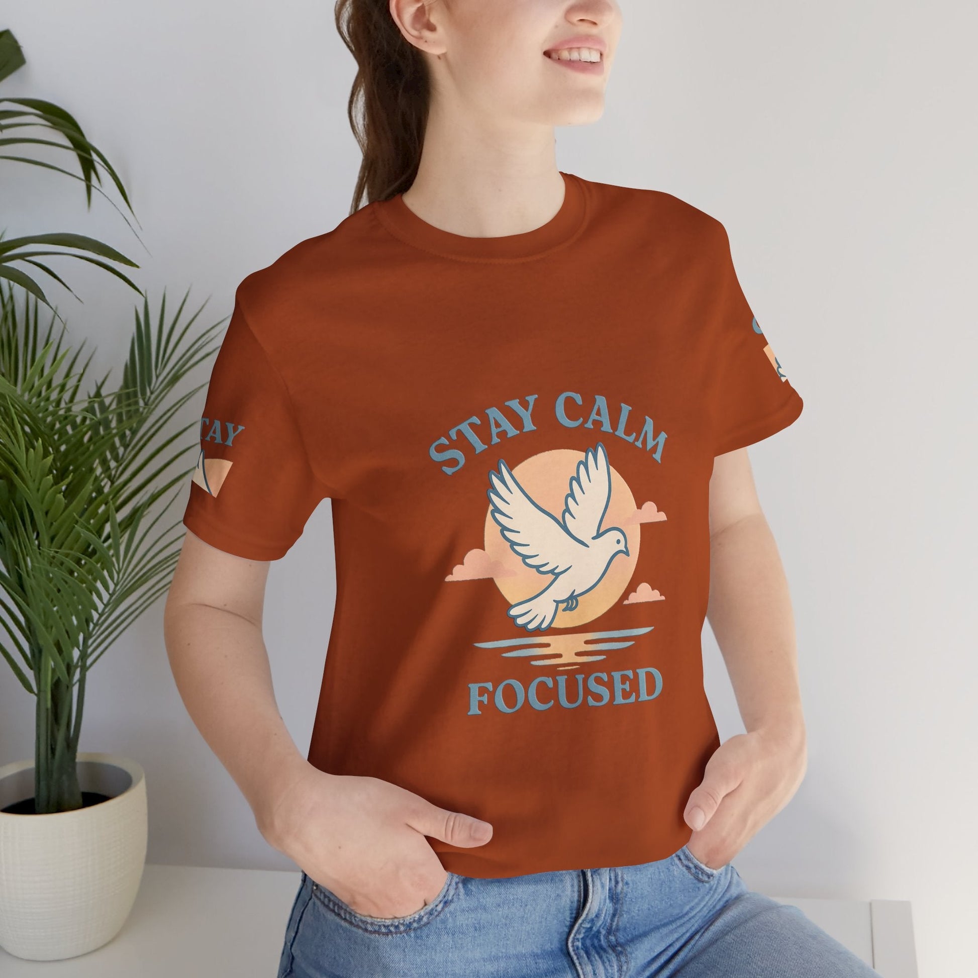 Stay Calm Focused Unisex T-shirt - Relaxation & Motivational Shirt