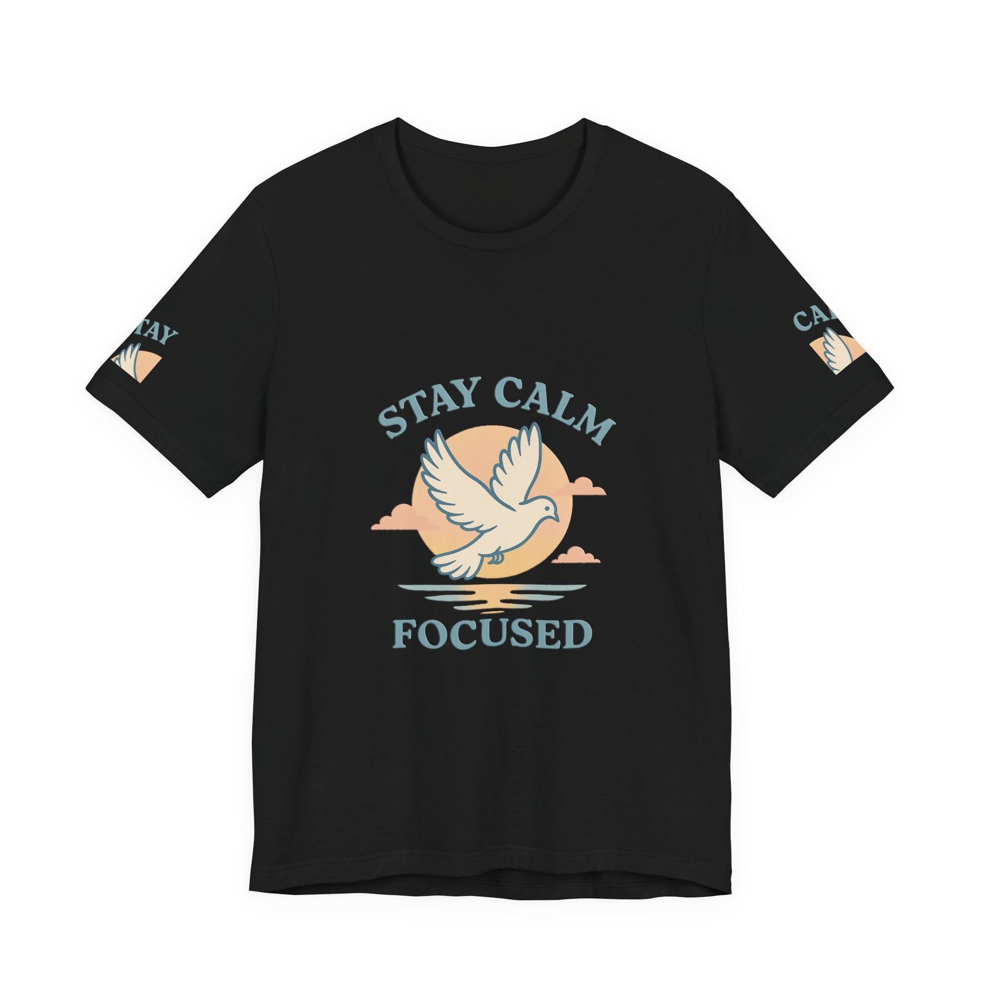 Black unisex T-shirt with "Stay Calm Focused" text and white dove graphic, breathable cotton relaxation shirt for everyday wear.
