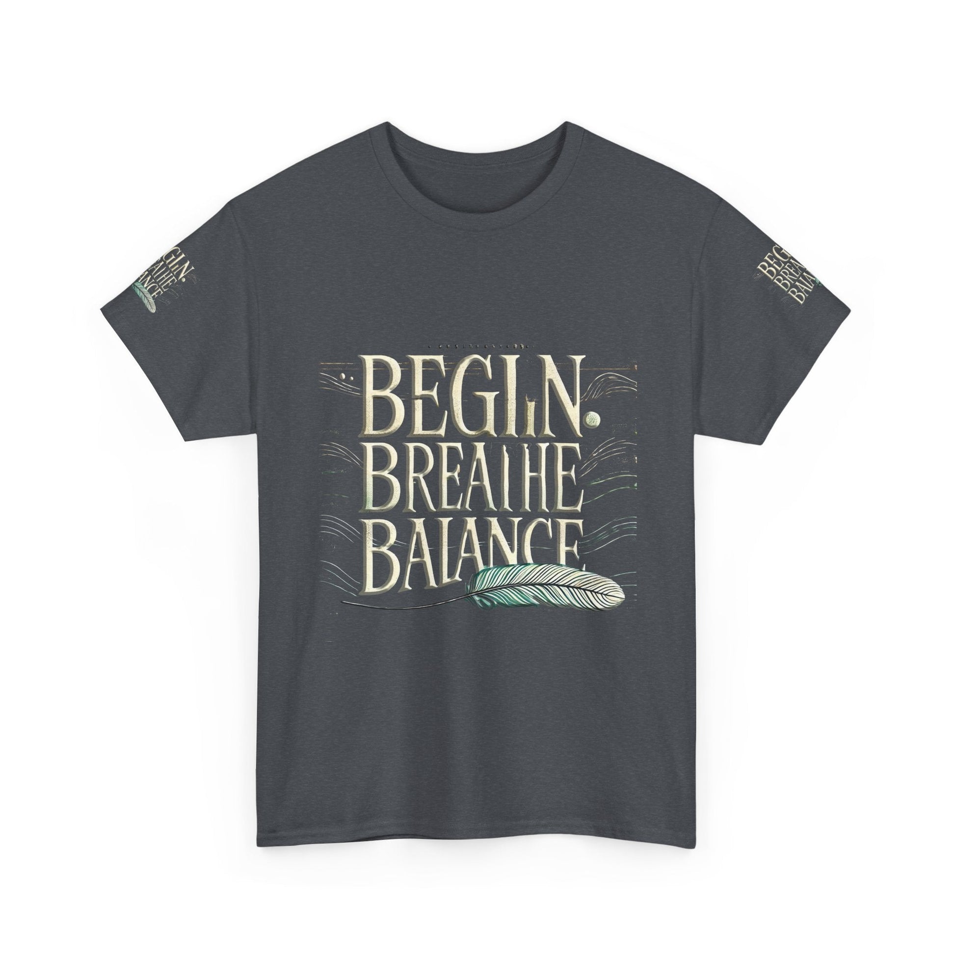 Unisex Heavy Cotton T-shirt  Begin Breathe Balance t-shirt for Comfort