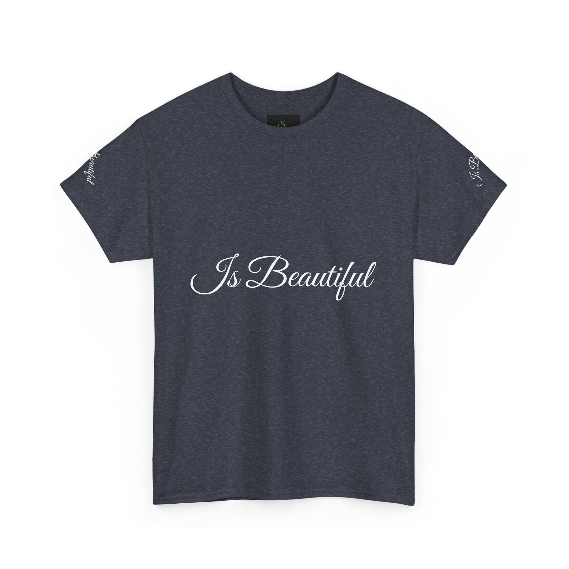 Unisex Heavy Cotton T-shirt - Is Beautiful Classic Comfort & Lasting