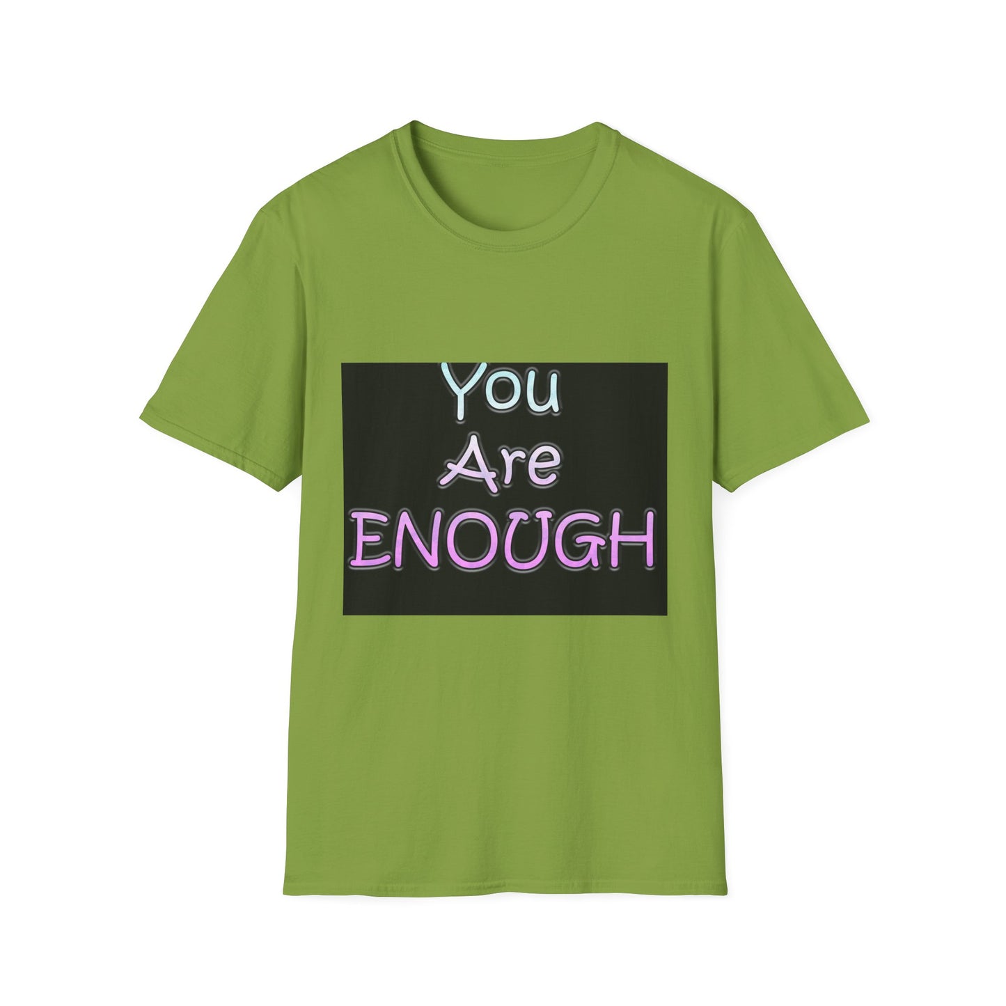 Unisex Softstyle T-Shirt" You Are Enough"