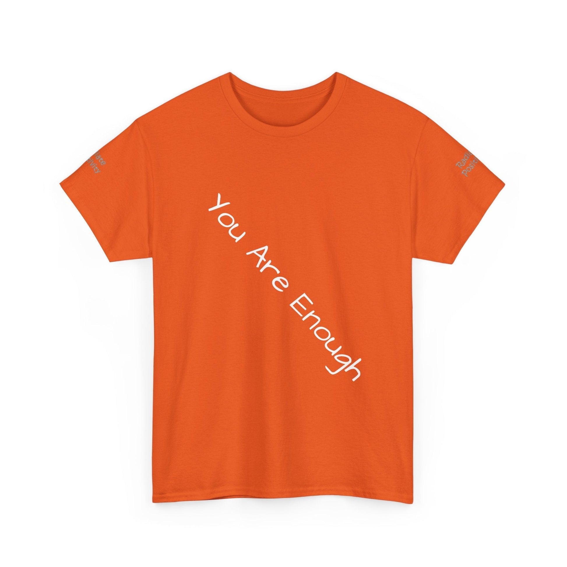Unisex Heavy Cotton T-shirt - You Are Enough - Radiate Positivity