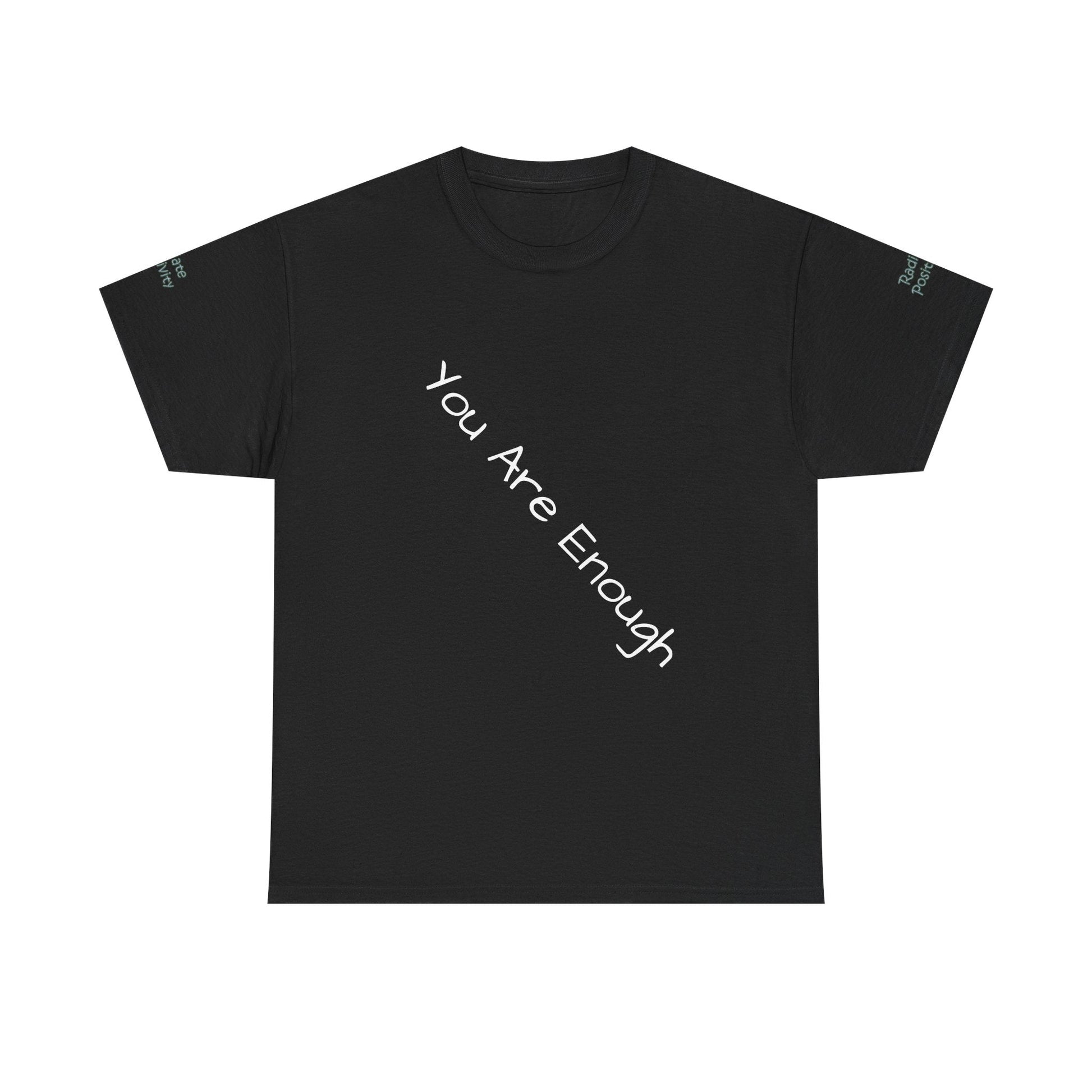 Unisex Heavy Cotton T-shirt - You Are Enough - Radiate Positivity
