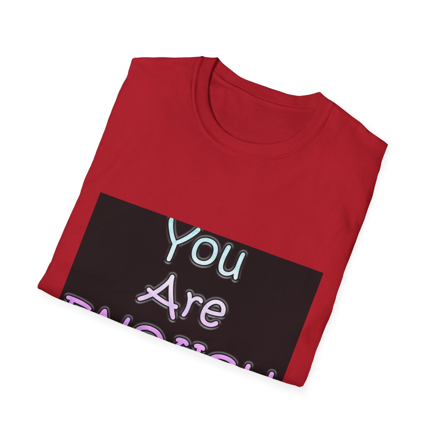 Unisex Softstyle T-Shirt" You Are Enough"