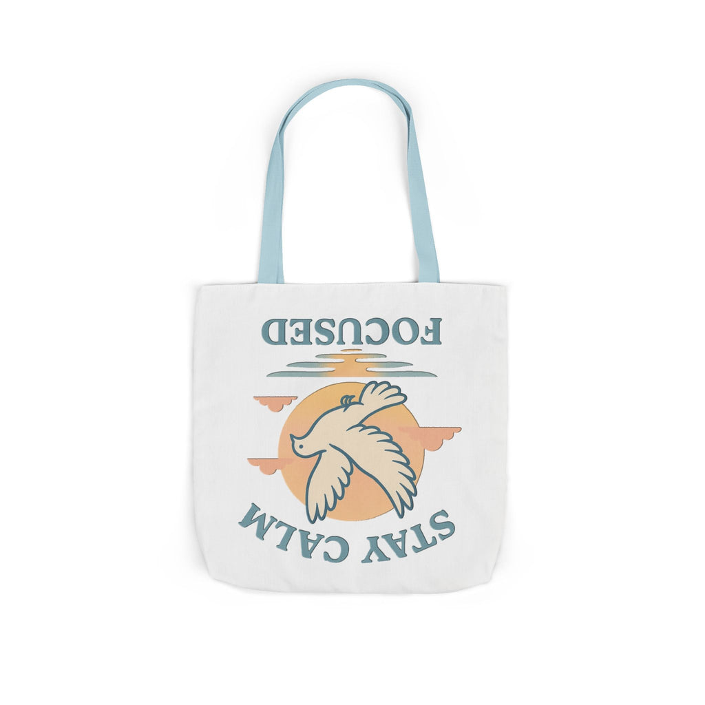 Canvas Tote Bag with Inspirational Quote - Stay Calm Focused