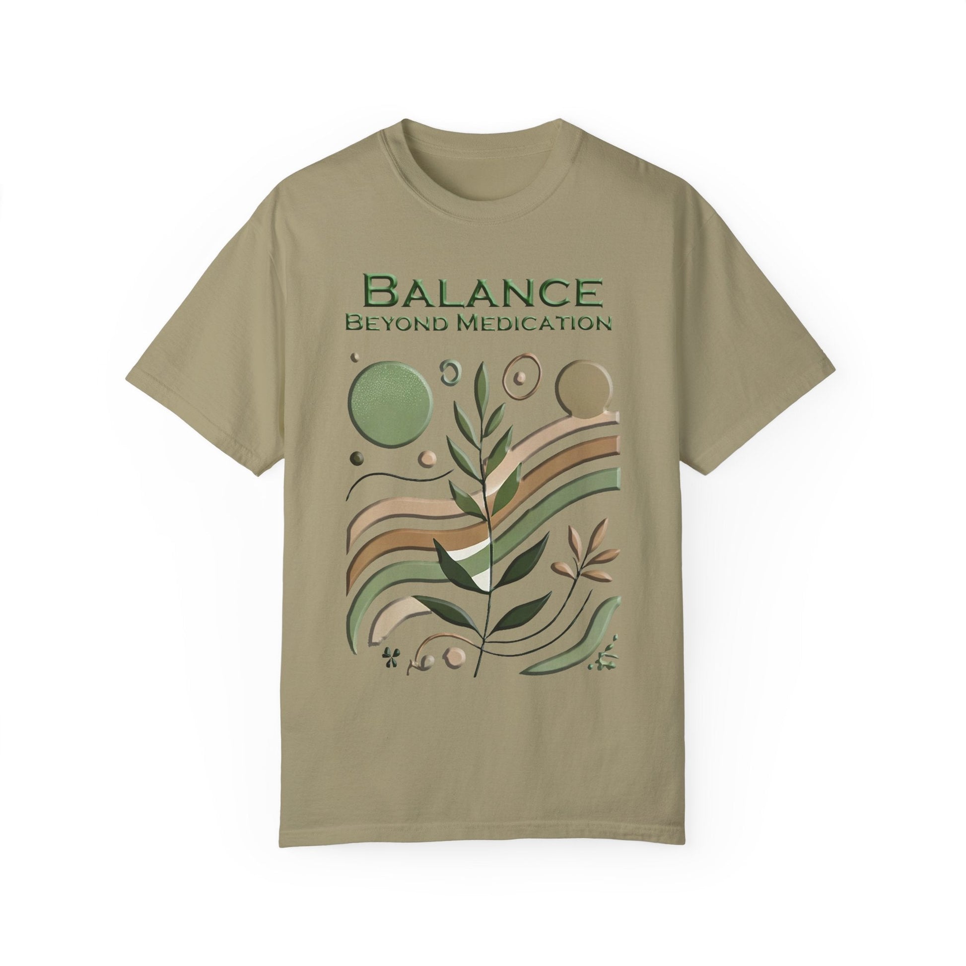 Unisex garment-dyed t-shirt with "Balance Beyond Medication" and nature-inspired design.