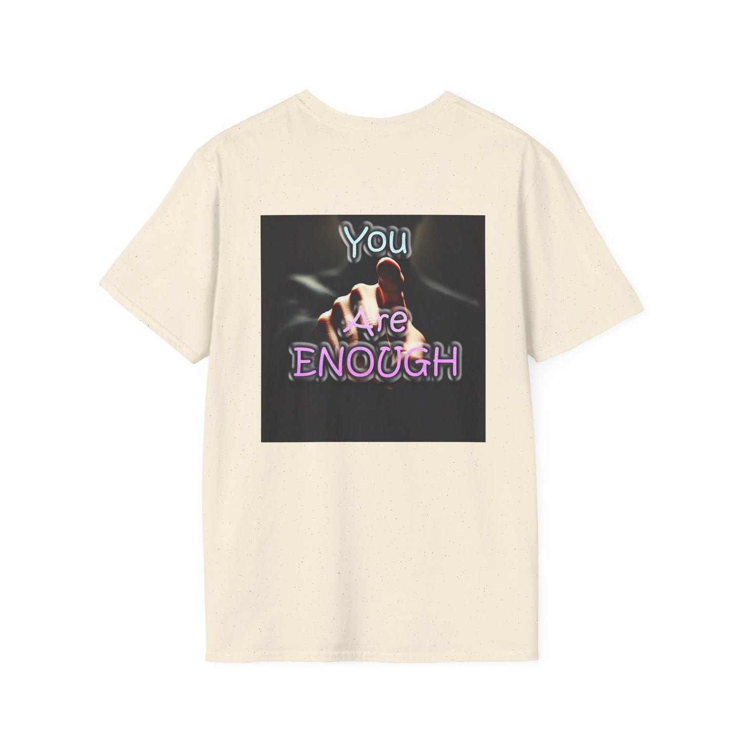 Unisex Softstyle T-Shirt" You Are Enough"