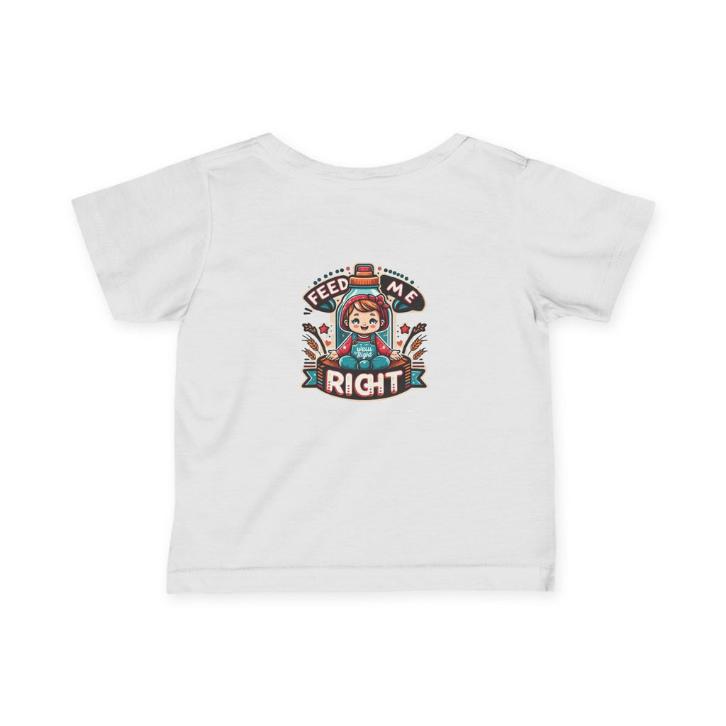 Infant Fine Jersey T-shirt - Feed Me Right - Give Them Food For Life