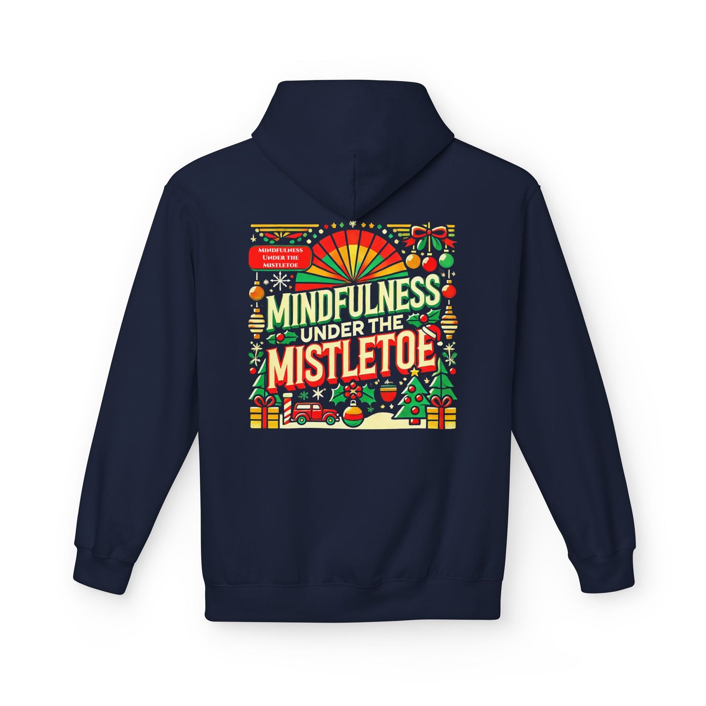 Unisex Midweight Softstyle Fleece Hoodie " Mindfulness Under the Mistletoe "