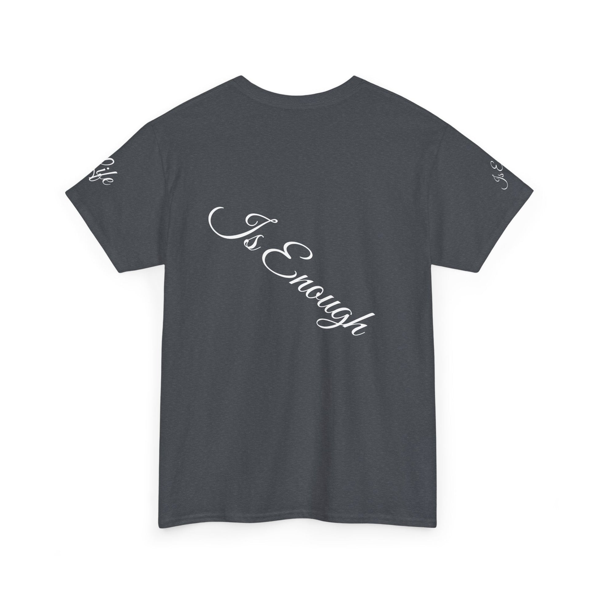 Unisex Heavy Cotton T-shirt - life is enough your are always enough