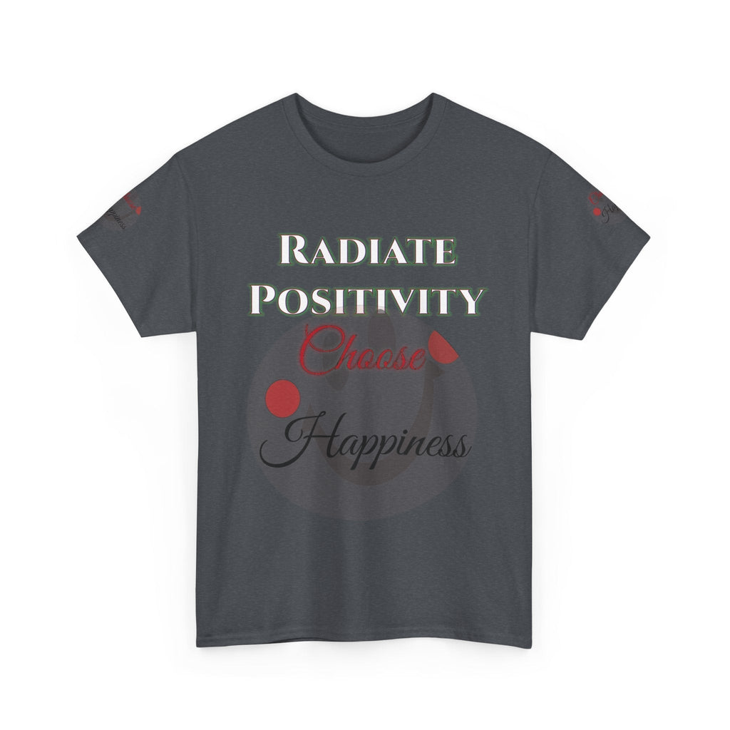 Unisex Heavy Cotton T-shirt with "Radiate Positivity - Choose Happiness" message, dark fabric.