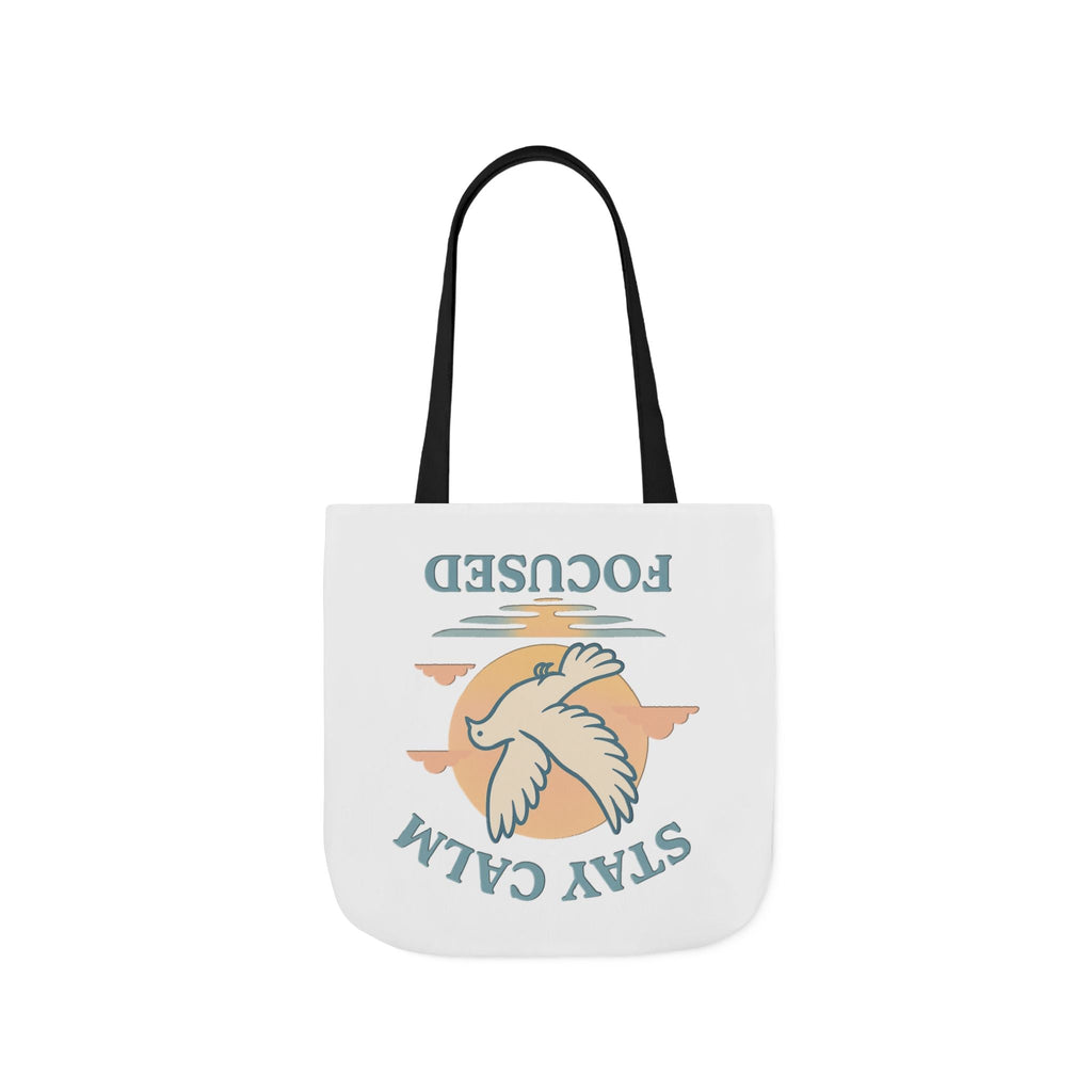 Canvas Tote Bag with Inspirational Quote - Stay Calm Focused
