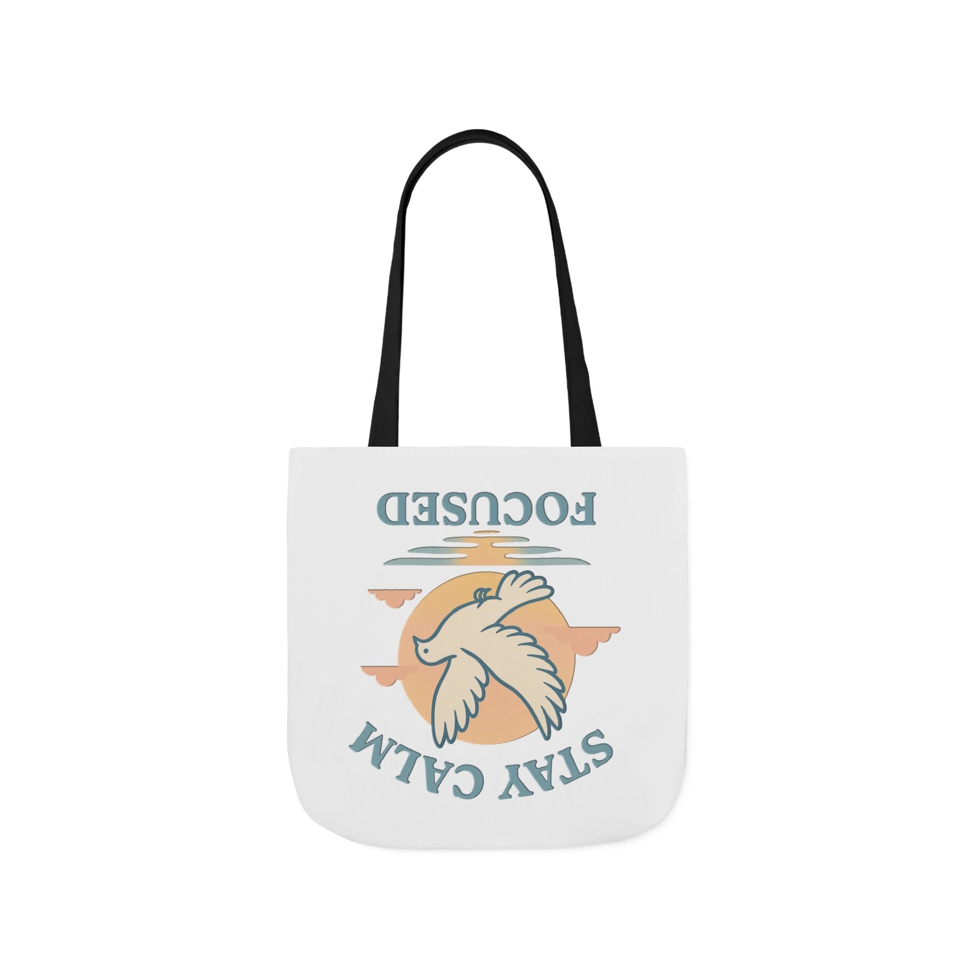Canvas Tote Bag with Inspirational Quote - Stay Calm Focused